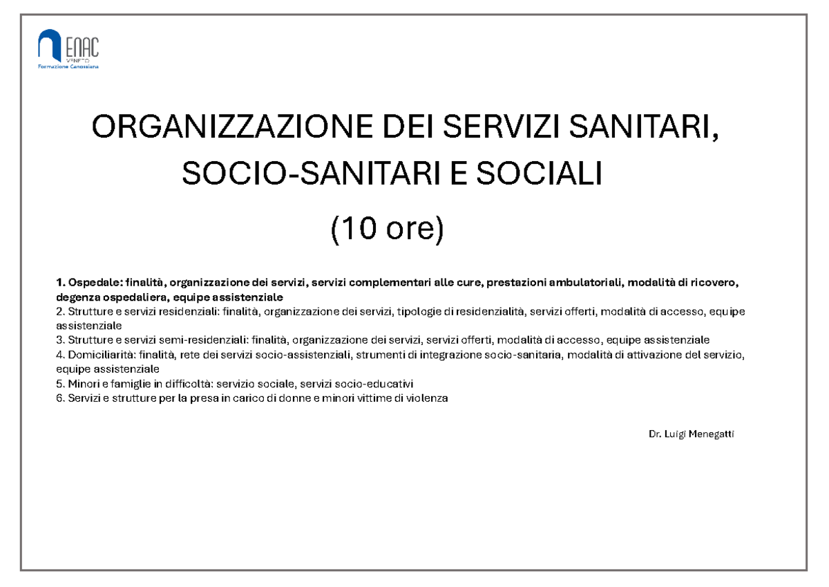 Corso OSS ORGANIZZAZIONE SERVIZI SOCIO SANITARI ORGANIZZAZIONE DEI