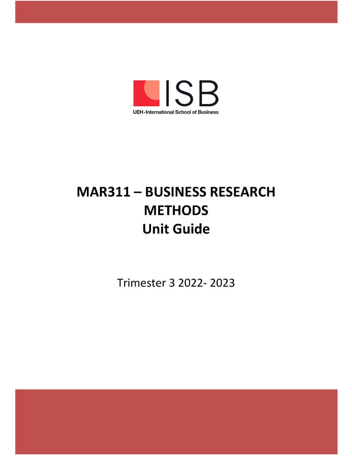 Business Research Methods Unit Guide - MAR311 – BUSINESS RESEARCH ...