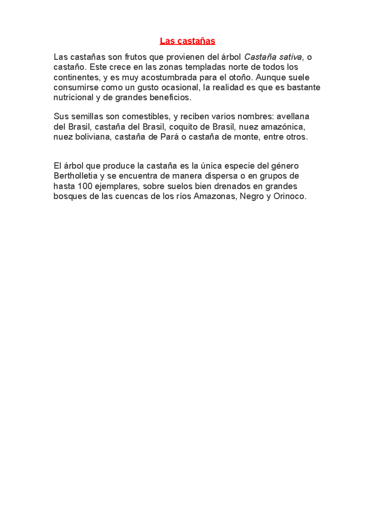 Las castañas - Las castañas Las castañas son frutos que provienen del ...
