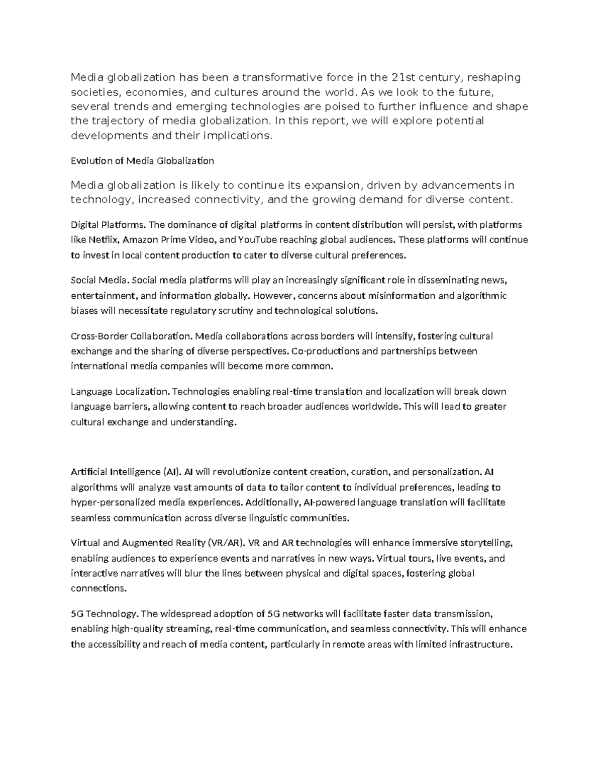 Media globalization has been a transformative force in the 21st century ...