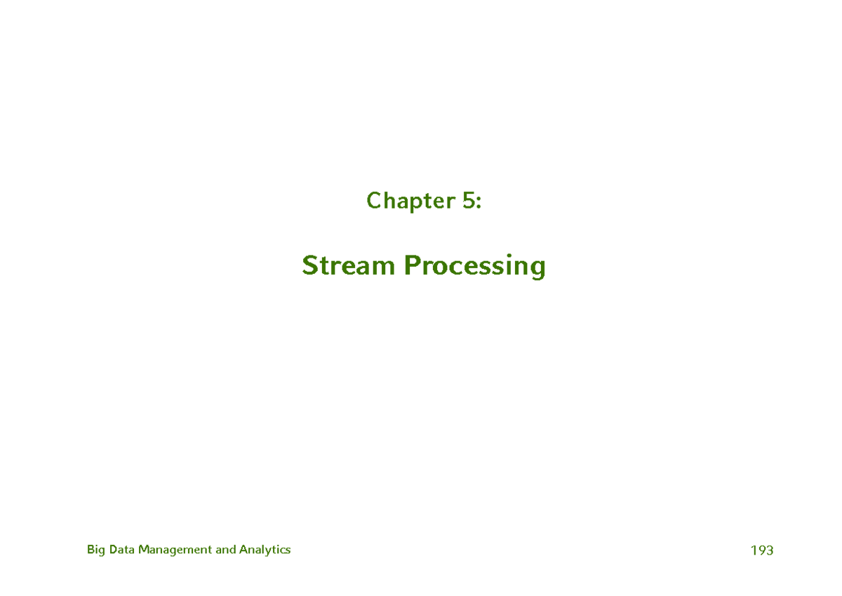 Chapter-5 Stream Processing part1 - Chapter 5: Stream Processing Big ...