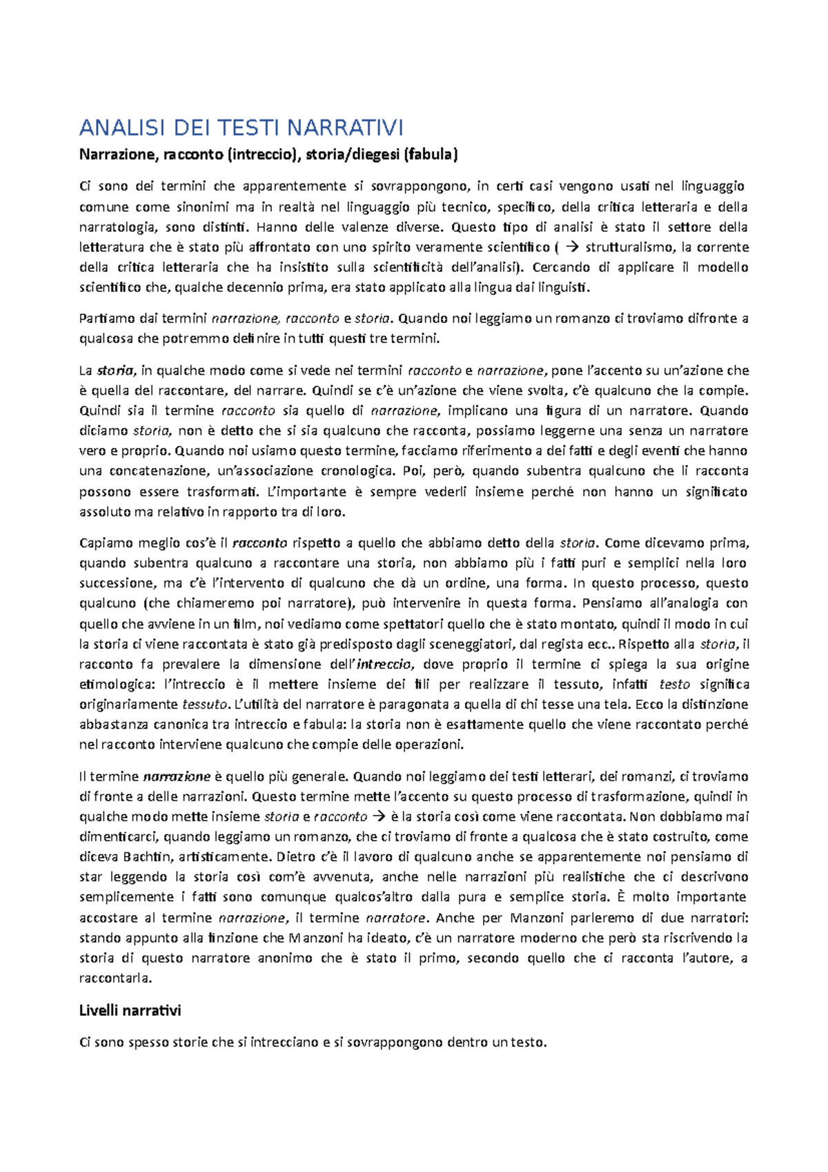 Analisi DEL Testo Narrativo ANALISI DEI TESTI NARRATIVI Narrazione, racconto (intreccio