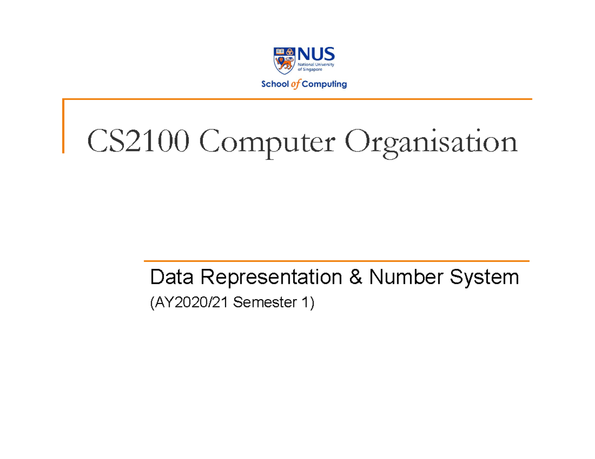 L03 - Data Represenation & Number Systems - CS2100 Computer ...