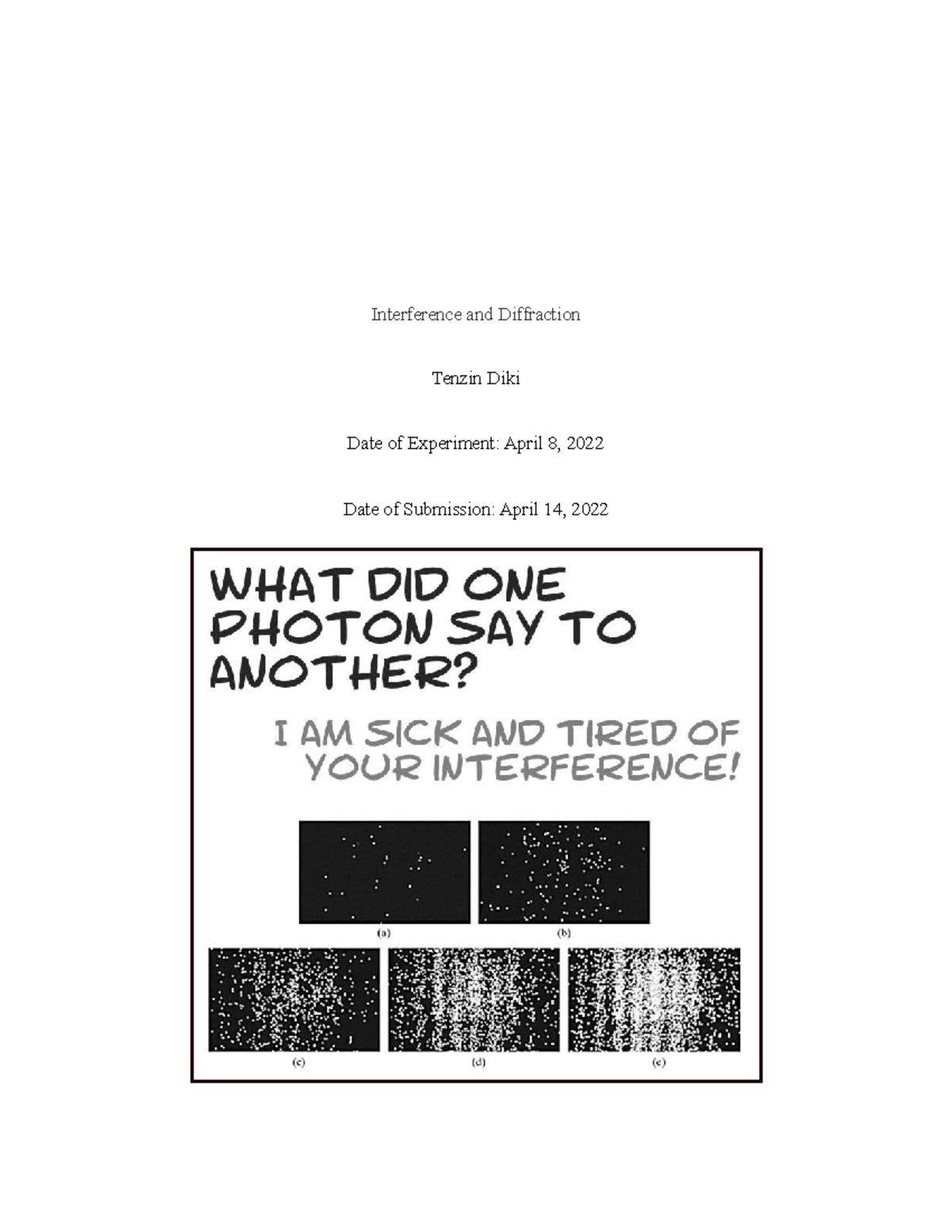 Lab report 9 (Physics 1200) - Interference and Diffraction Tenzin Diki ...