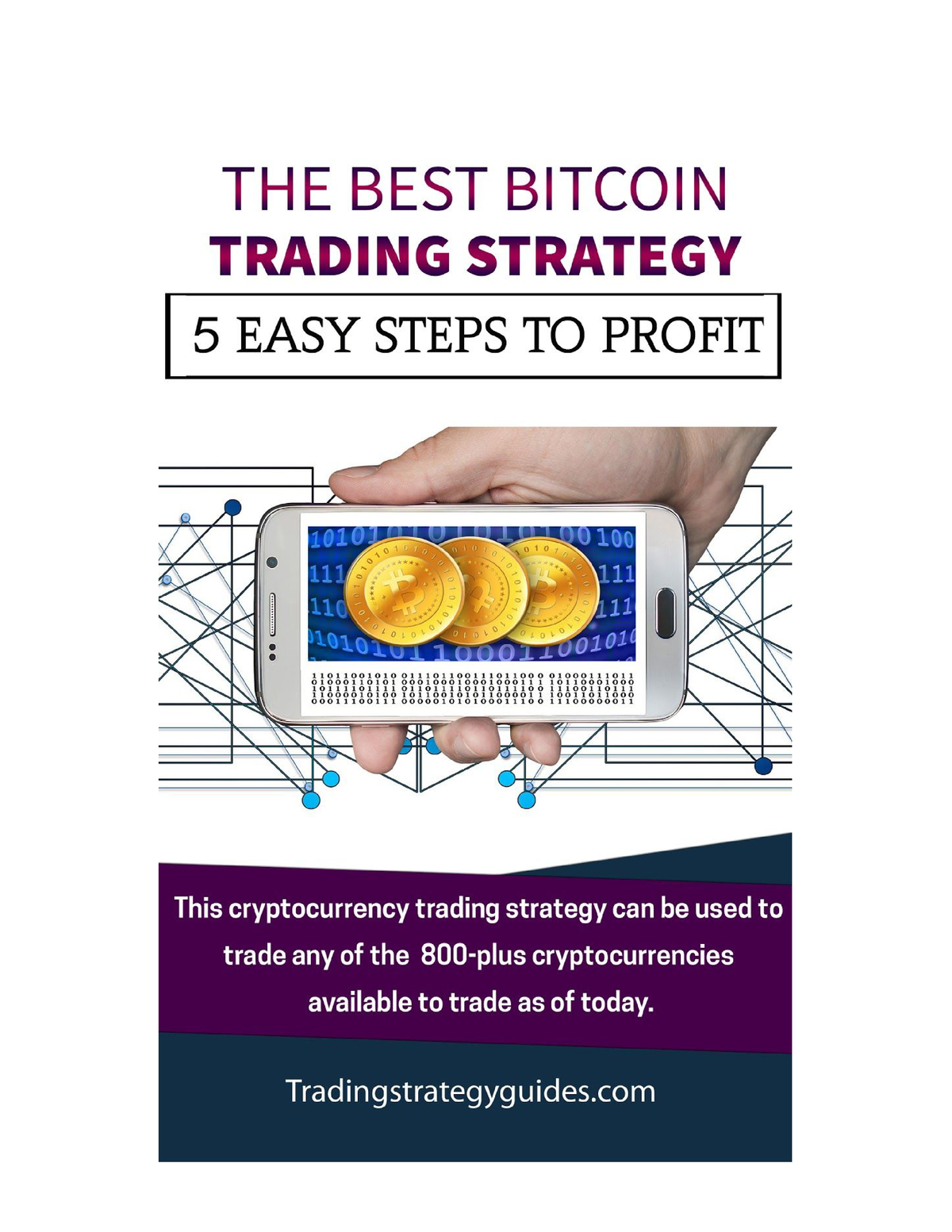 The Best Bitcoin Trading Strategy - 5 Easy Steps To Profit - The Best ...