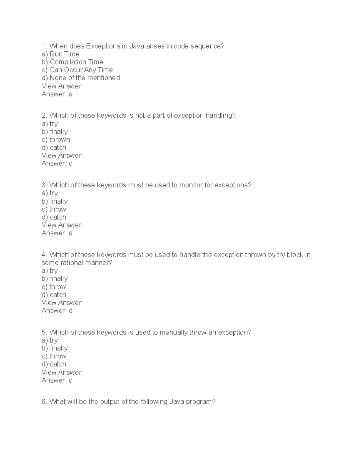 mcq When does Exceptions in Java arises in code sequence? a) Run Time