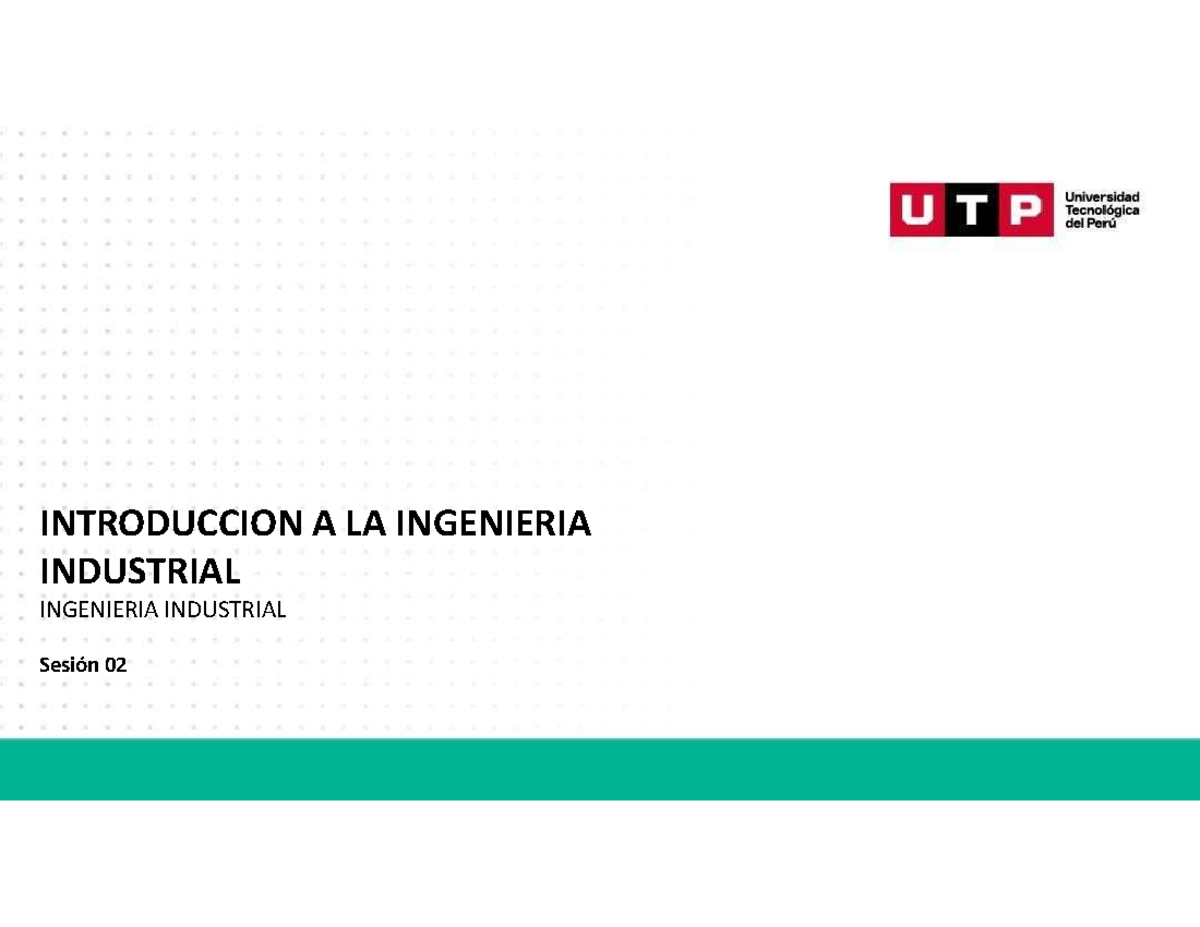 S02 - Introduccion A LA Ingenieria Industrial (PDF) - INTRODUCCION A LA