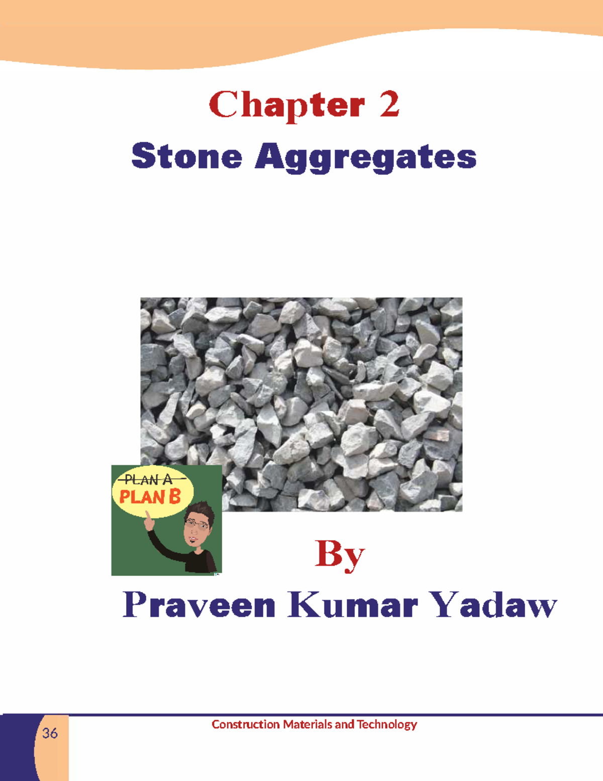 Unit -1 2 Introduction Stone Aggregate - Chapter 2 Stone Aggregates