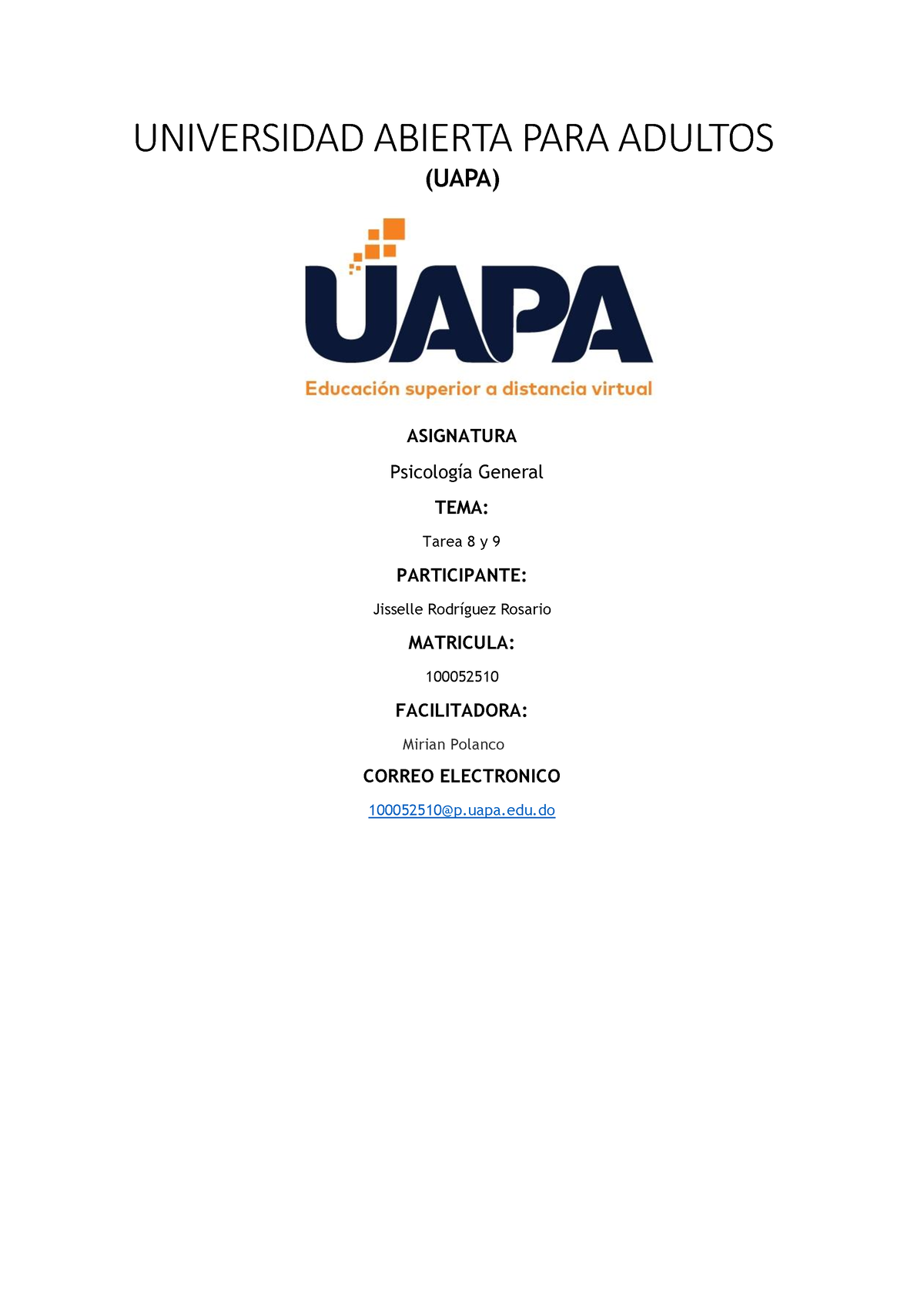 Tarea 8 Y 9 De Psicología General Universidad Abierta Para Adultos Uapa Asignatura 4476