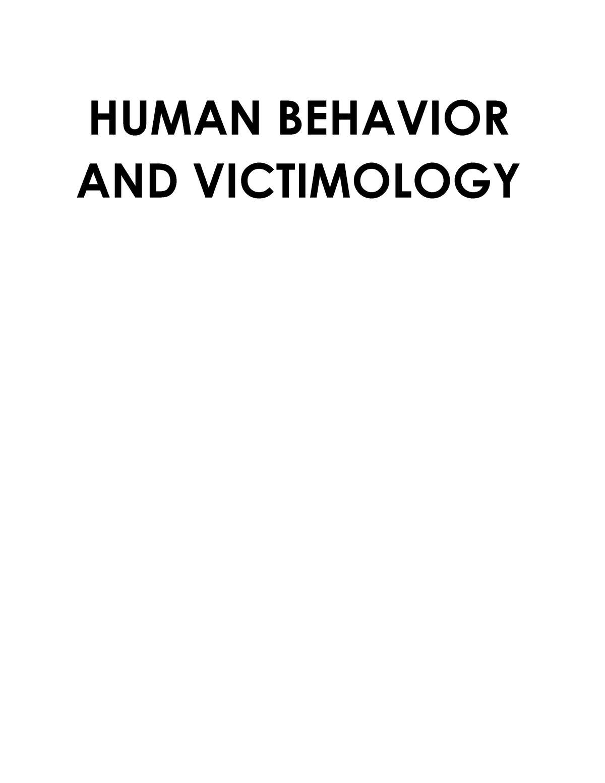 Human Behavior AND Victimology - HUMAN BEHAVIOR AND VICTIMOLOGY Chapter ...