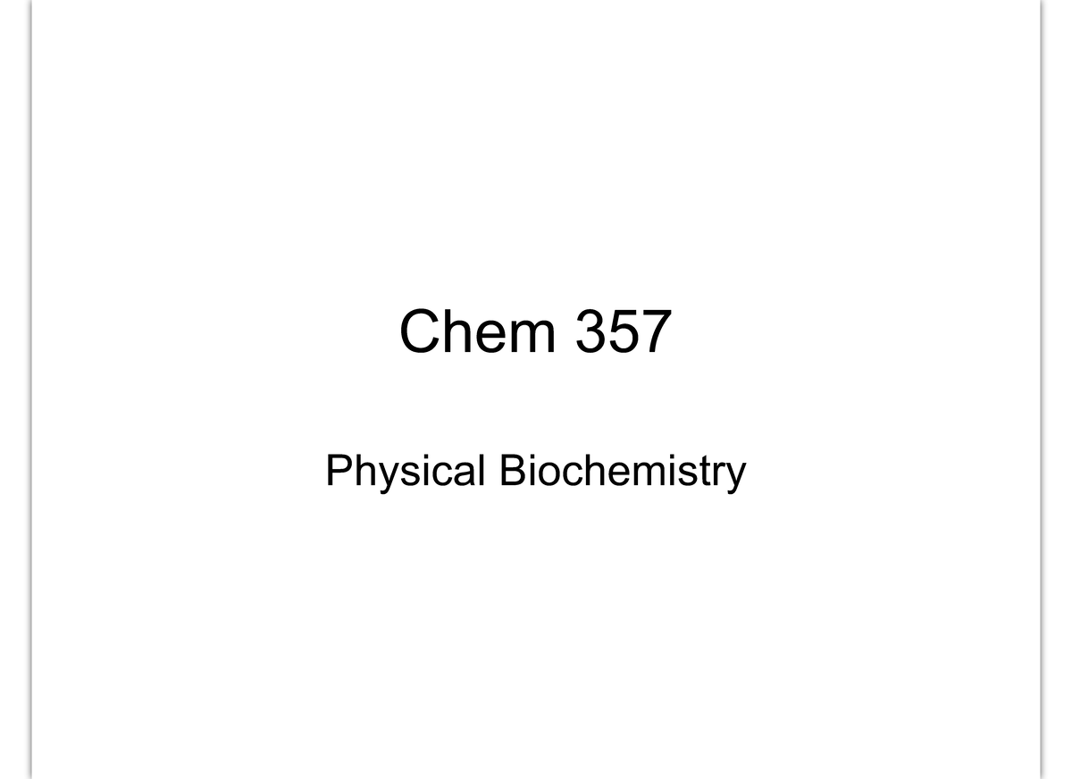 Annotated kinetics - Part 1 - Chem 357 Physical Biochemistry Chemical ...