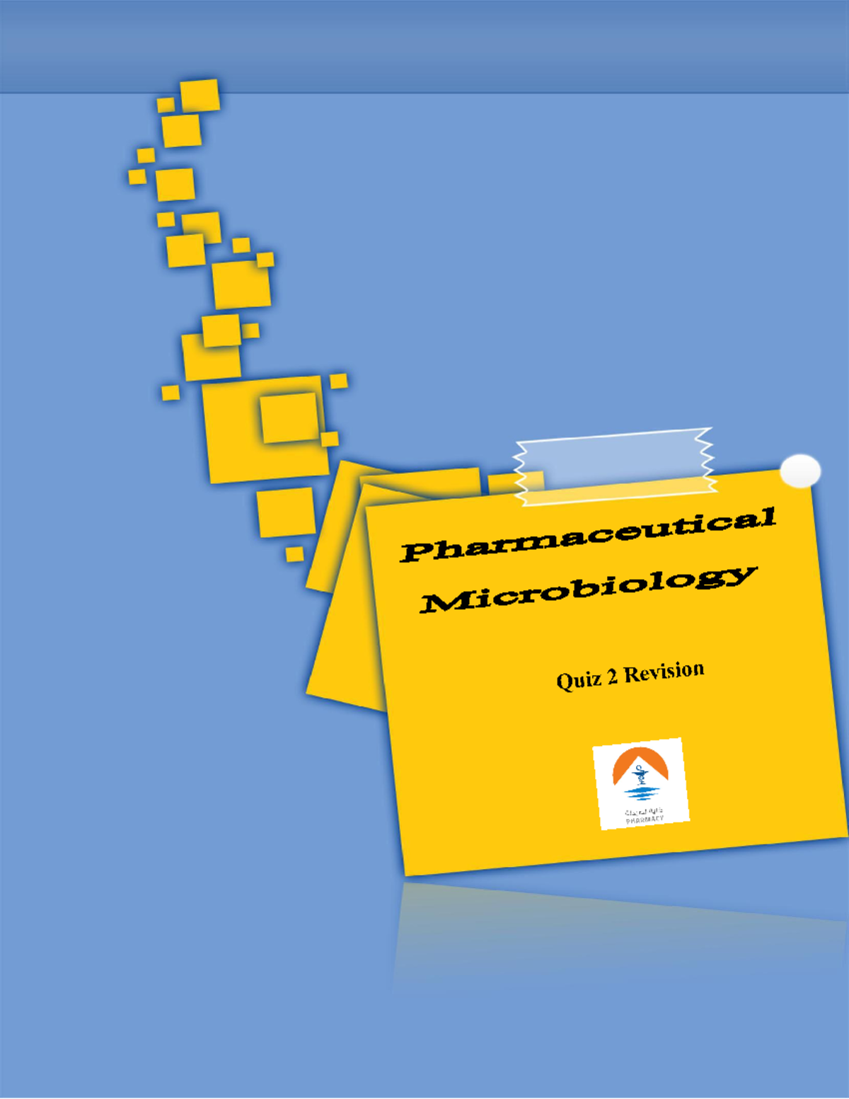 Pharmaceutical Microbiology Quiz 2 Revision Index AntIbIotIcs PAge