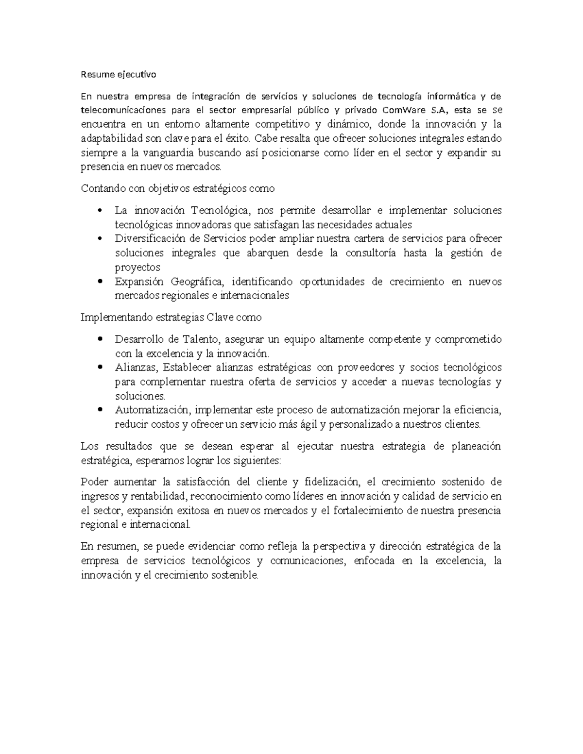 Resume ejecutivo - Cabe resalta que ofrecer soluciones integrales ...