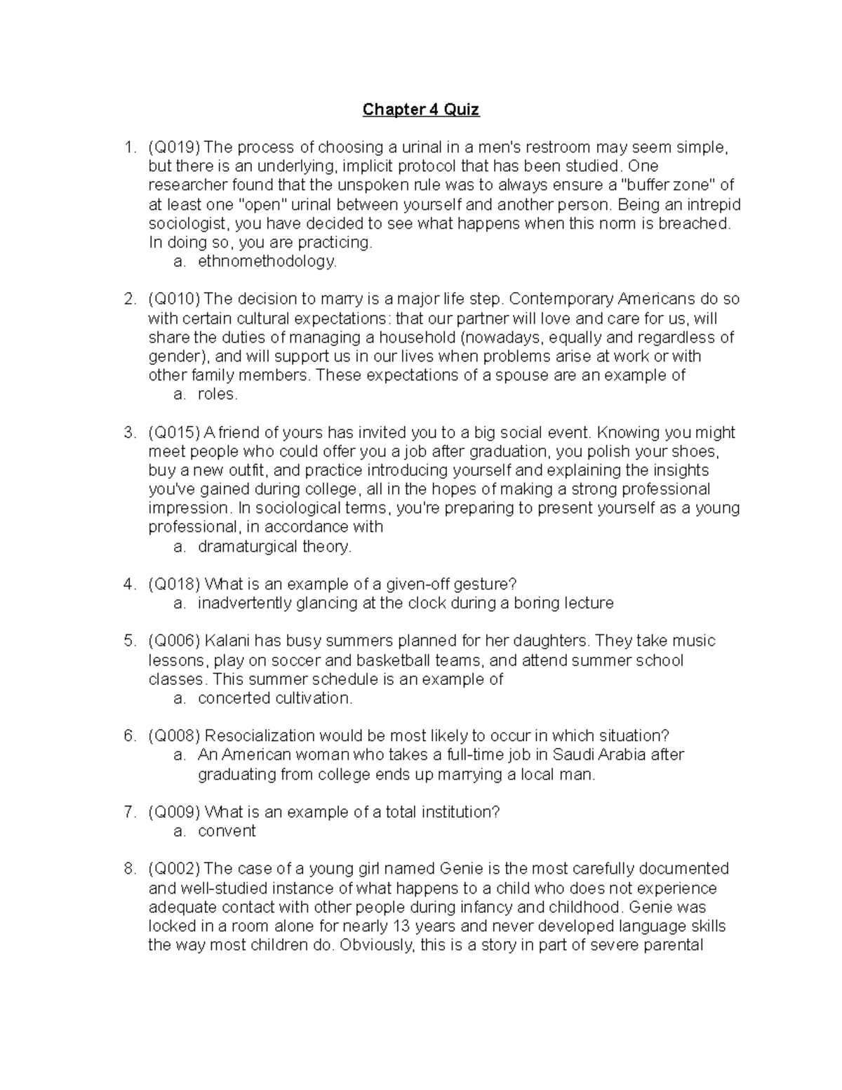 Chapter 4 Quiz - Chapter 4 Quiz (Q019) The process of choosing a urinal ...