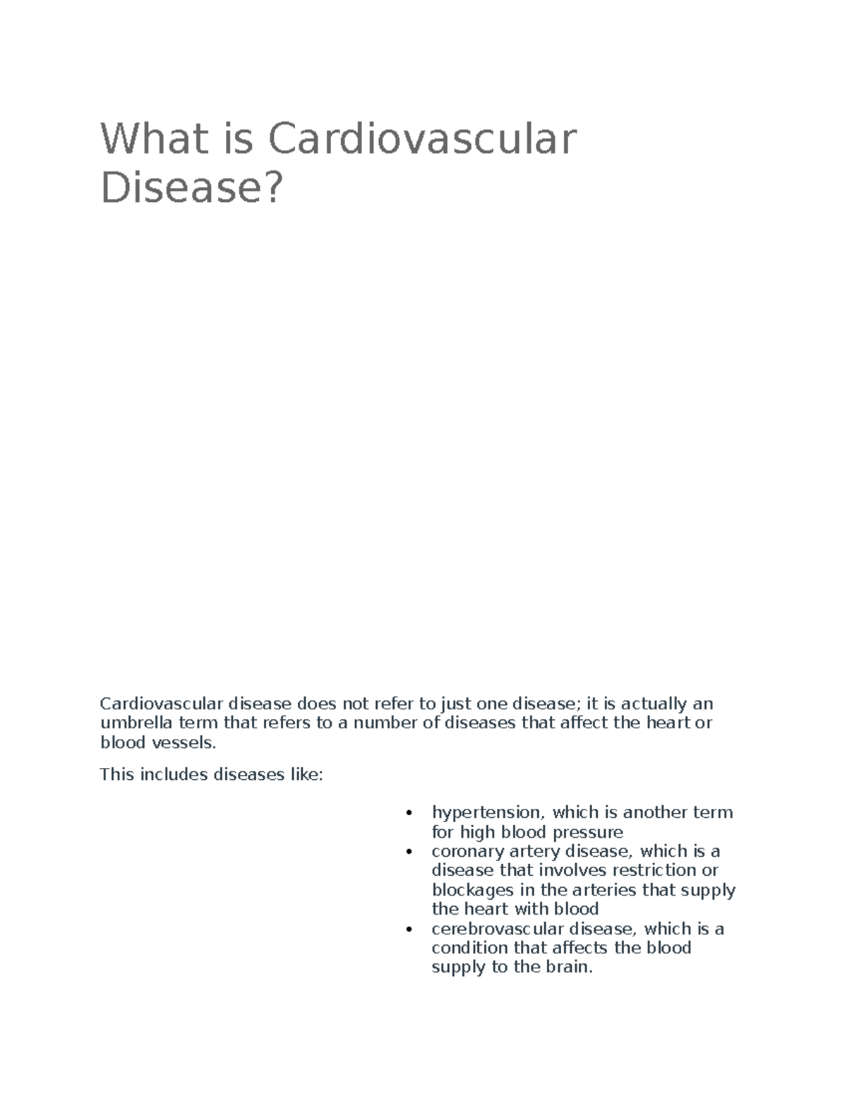 Lesson 10 n/a What is Cardiovascular Disease? Cardiovascular disease does not refer to just