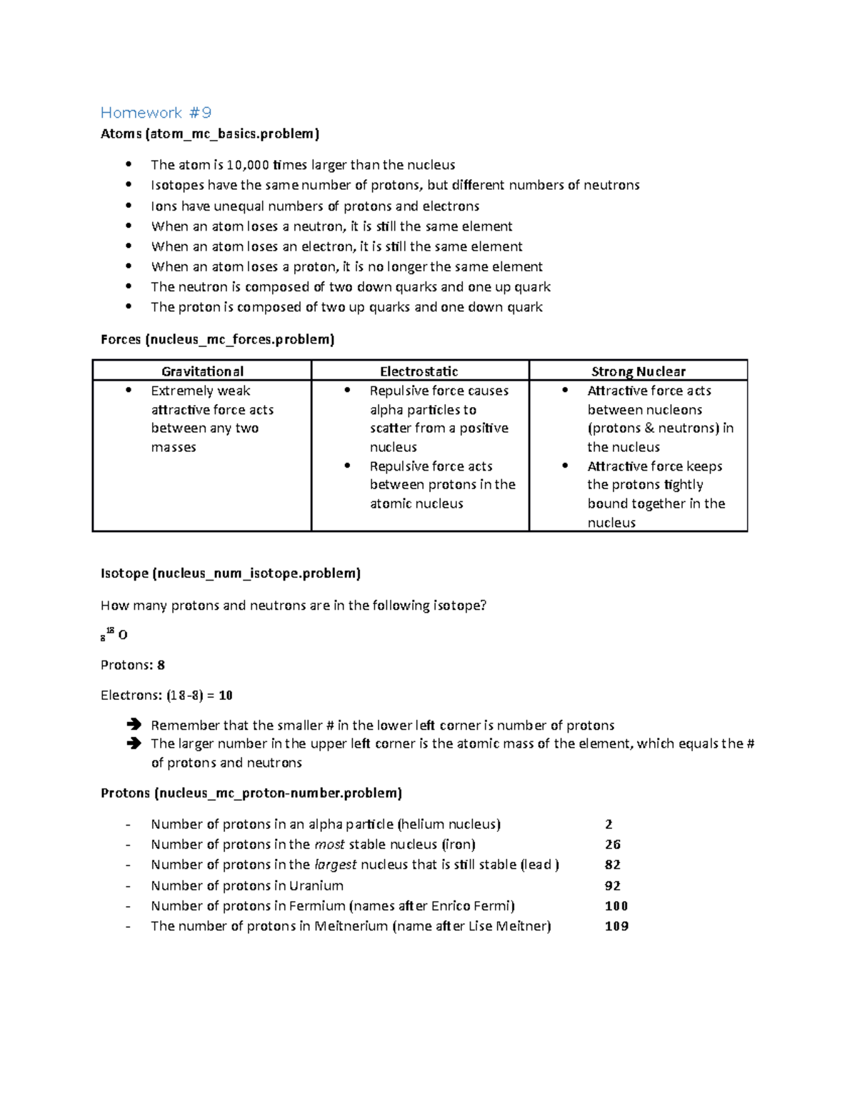 Homework Answers 9 Homework Atoms (atom_mc_basics) The atom is times