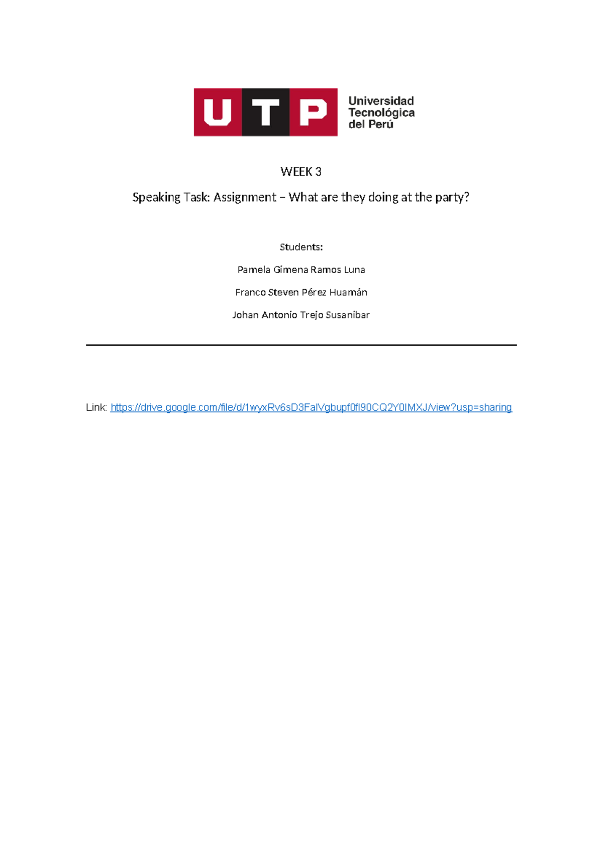TASK WEEK 3 - Ingles II - WEEK 3 Speaking Task: Assignment – What are ...