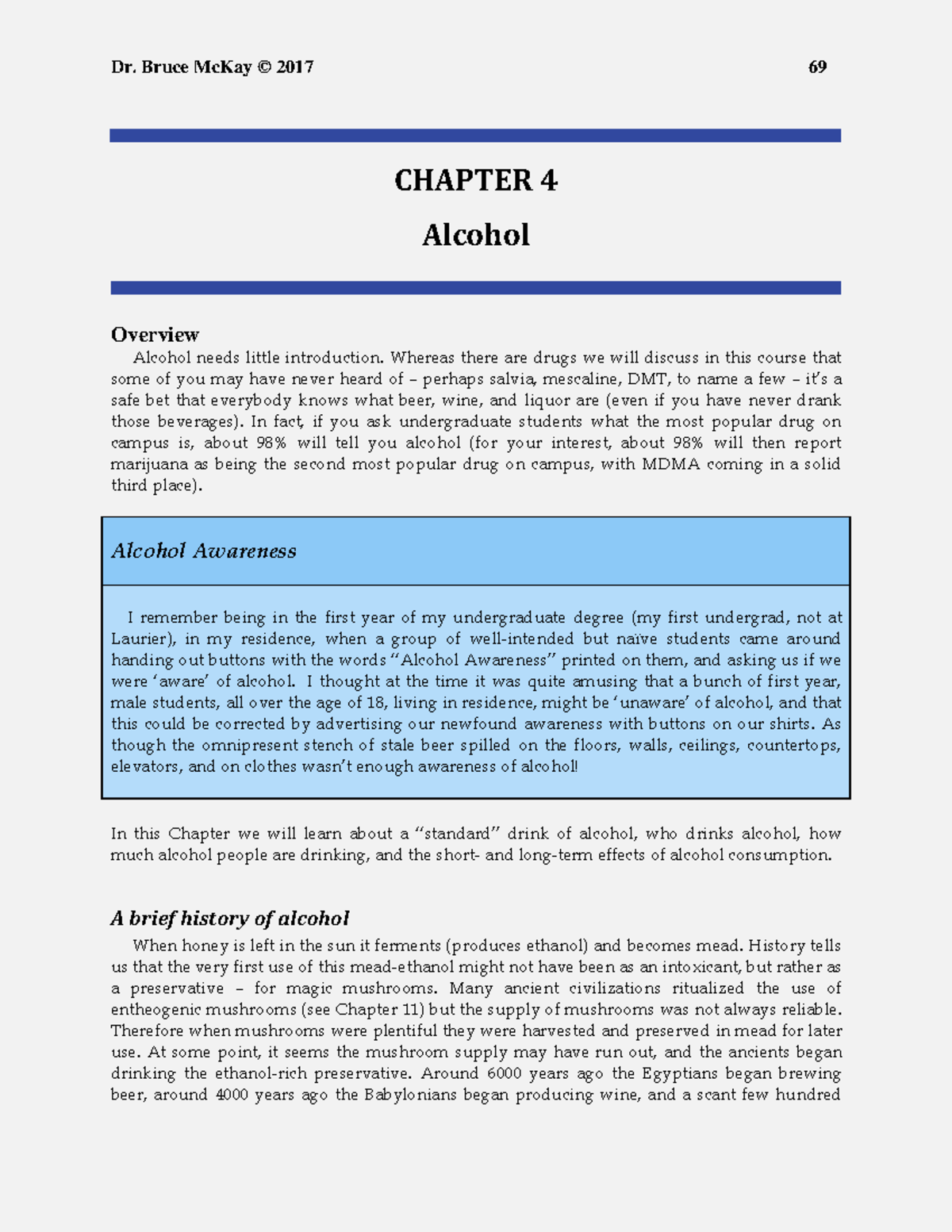 Chapter 4 Alcohol test questions are directly from notes CHAPTER 4 Alcohol Overview