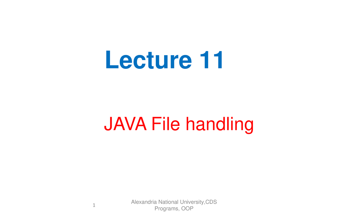 Lec11 00110 N File Handling Week13 - Lecture 11 JAVA File handling ...