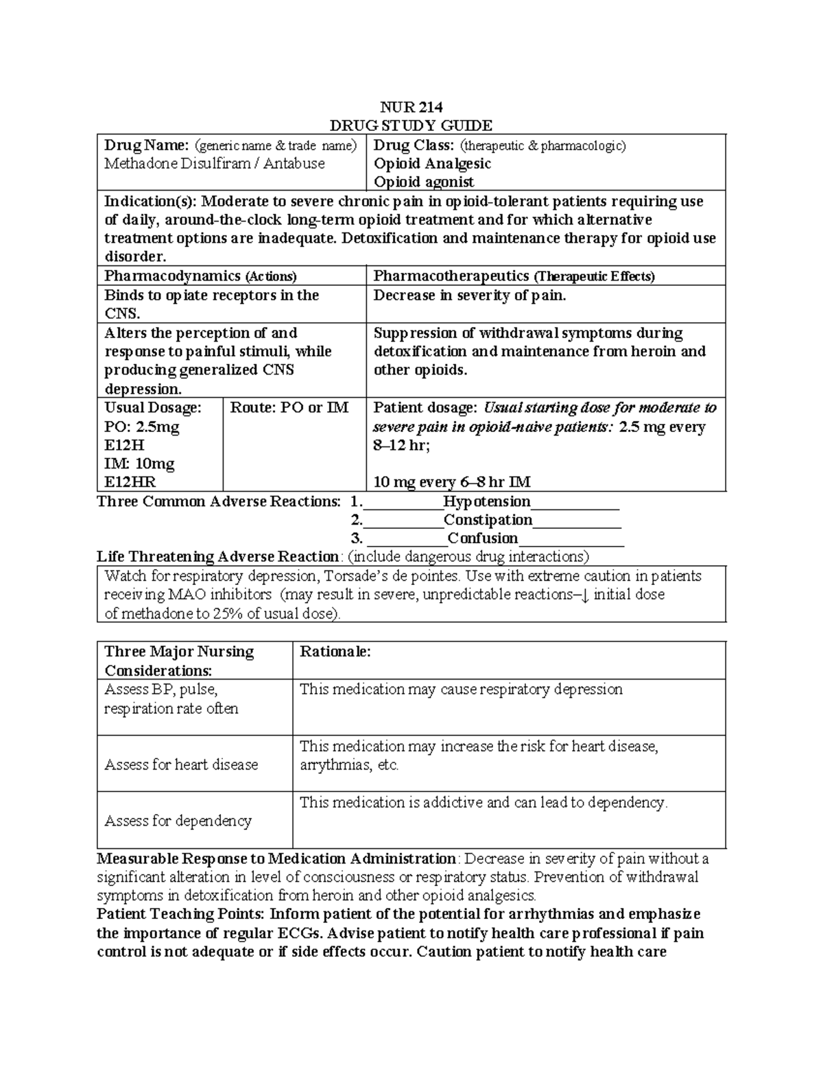 Methadone - Med card - NUR 214 DRUG STUDY GUIDE Drug Name: (generic ...