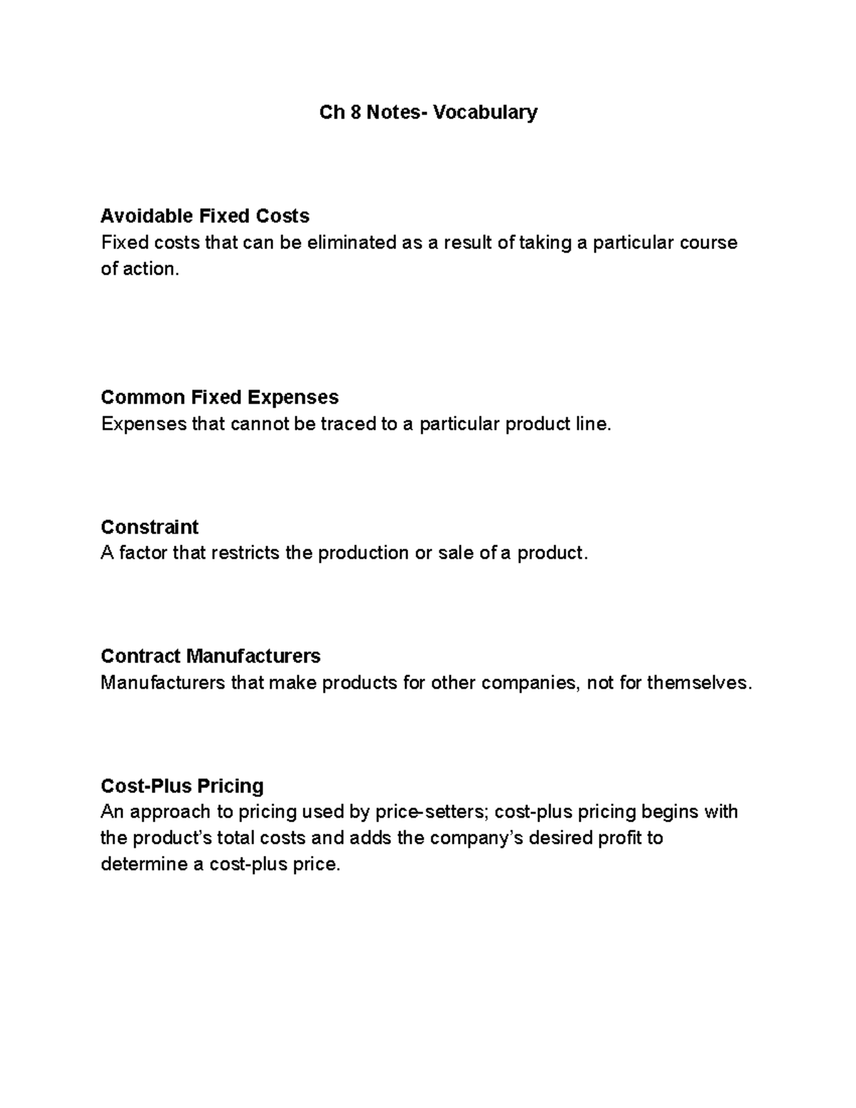 Ch 8 Notes Vocabulary Ch 8 Notes Vocabulary Avoidable Fixed Costs Fixed costs that can be