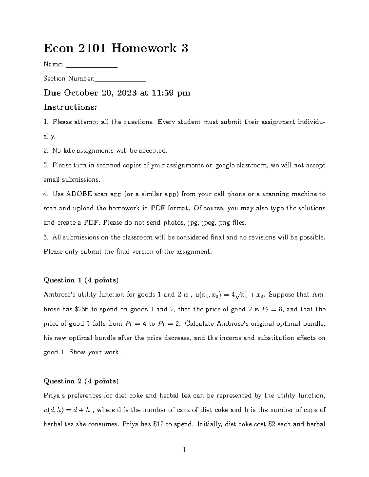 HW3 - Econ 2101 Homework 3 Name: Section Number: Due October 20, 2023 ...