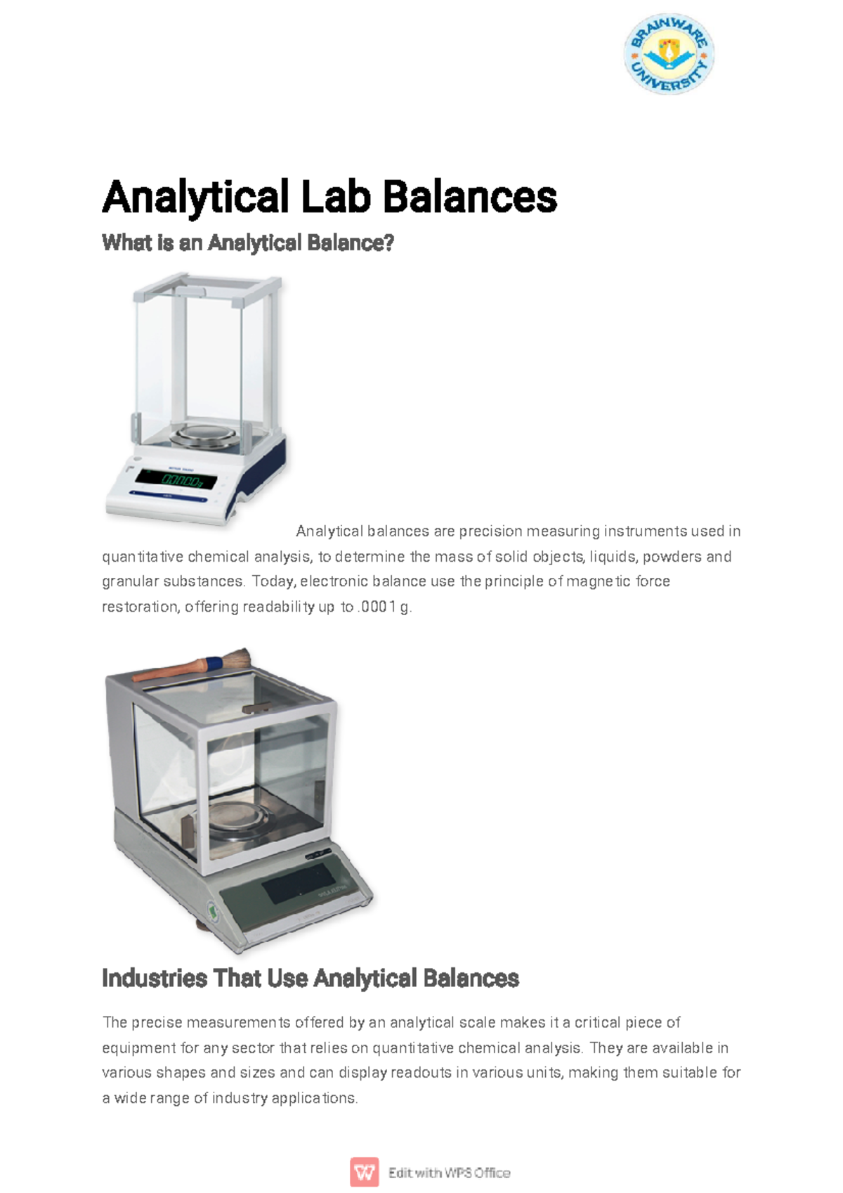 Analytical Lab Balances Today, electronic balance use the principle of force
