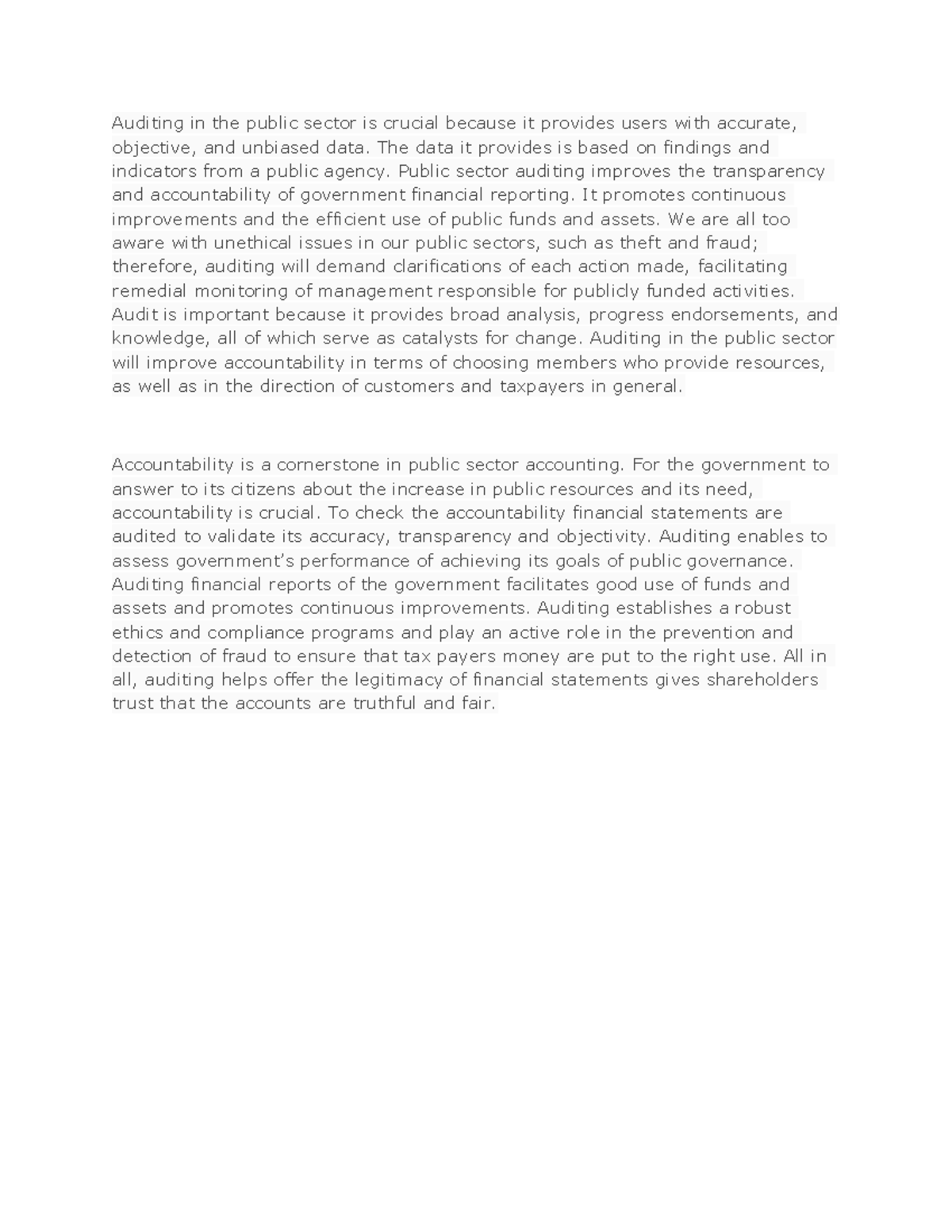 Auditing in the public sector is crucial because it provides users with ...