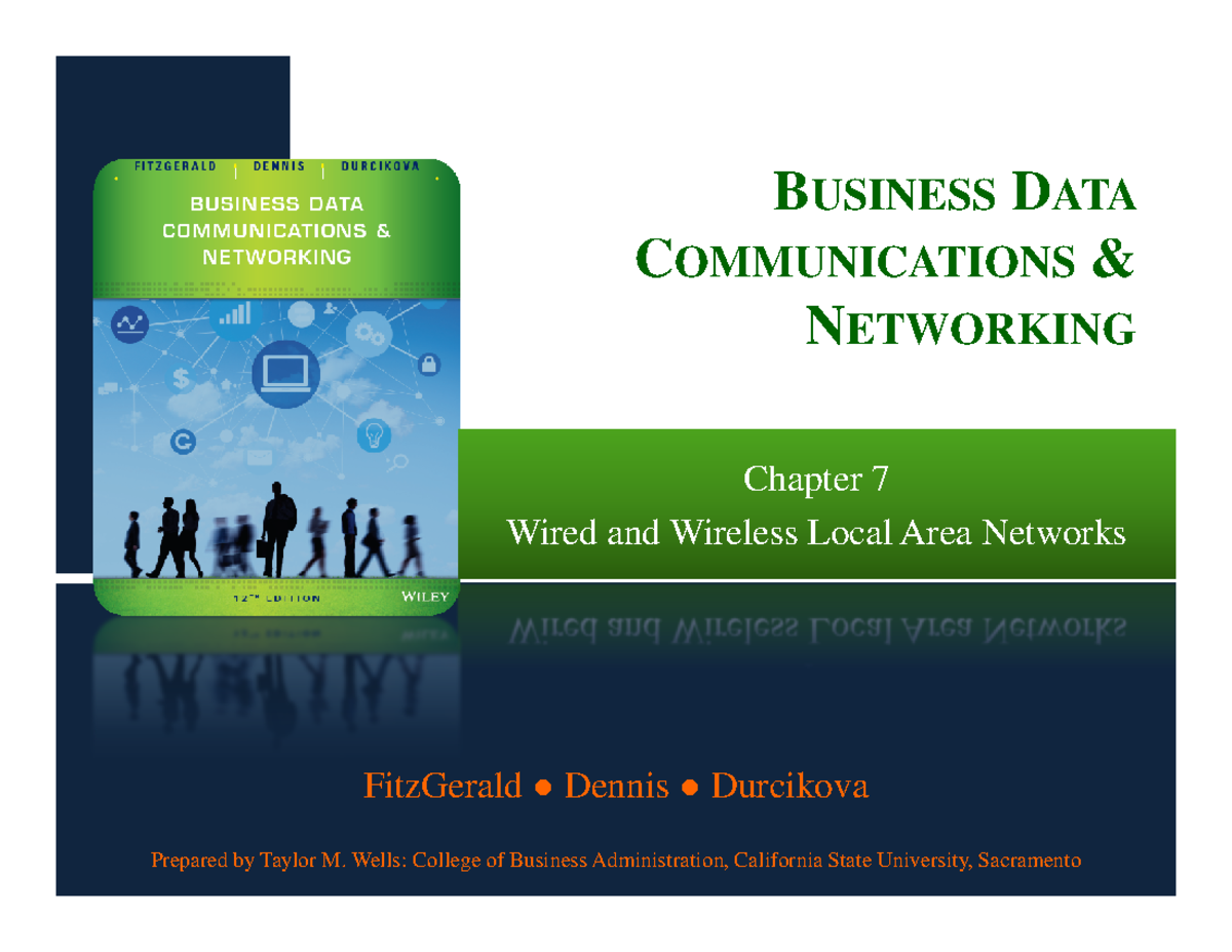 Ch07 - Wired and Wireless LANs - Chapter 7 BUSINESS DATA COMMUNICATIONS ...