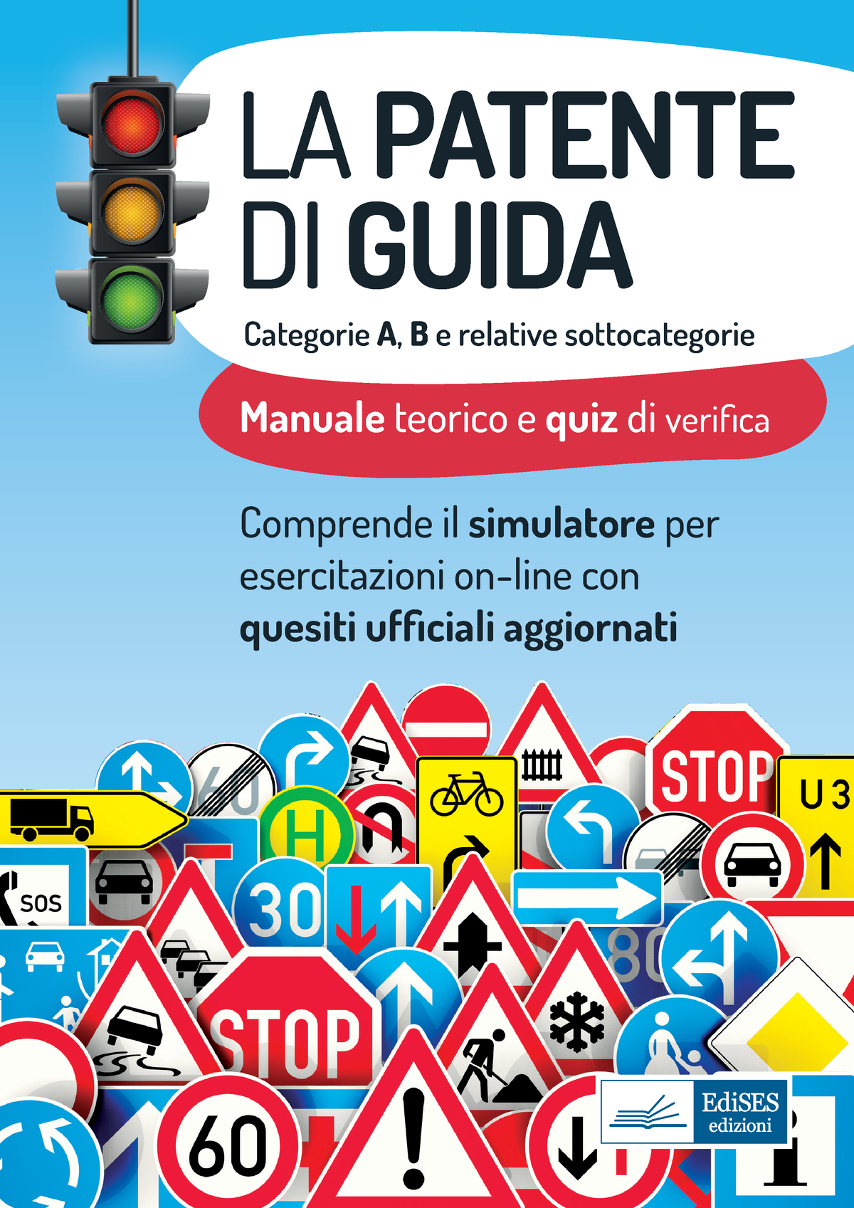 Ebook Patente Di Guida V Categorie A B E Relative Sottocategorie La