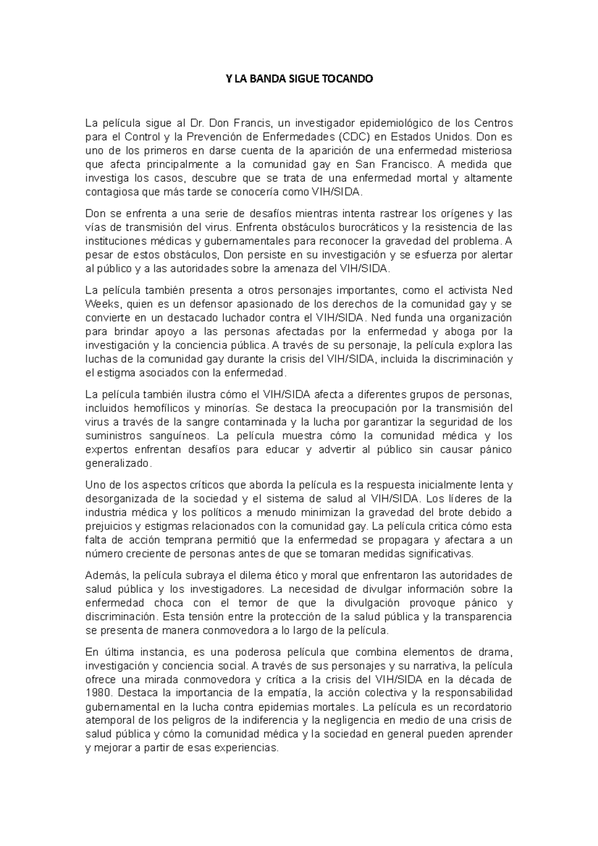 LA Banda Sigue Tocando 1 Y LA BANDA SIGUE TOCANDO La película sigue