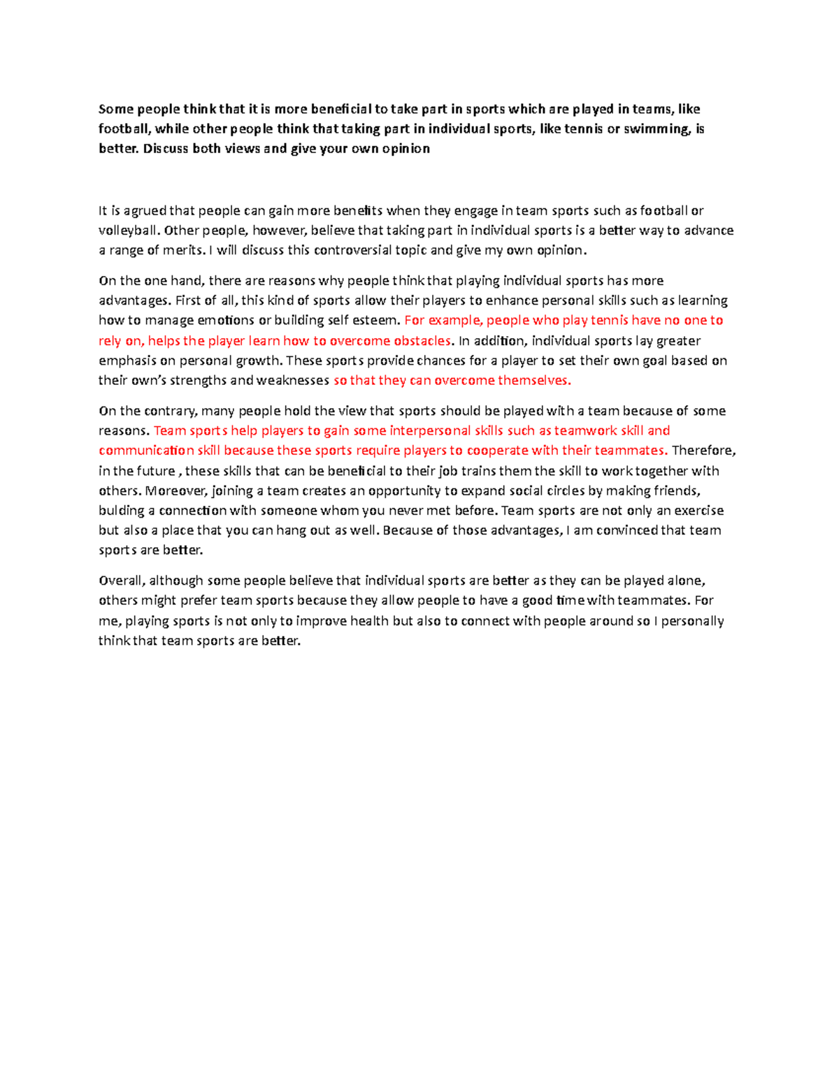 Team sports vs Individual sports Some people think that it is more