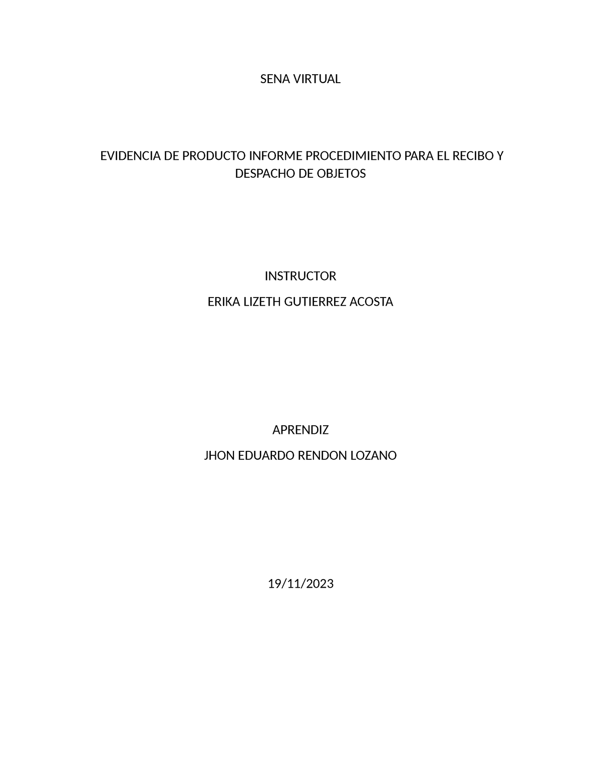 Actividad 2 De Despachos Sena Virtual Evidencia De Producto Informe Procedimiento Para El 6620