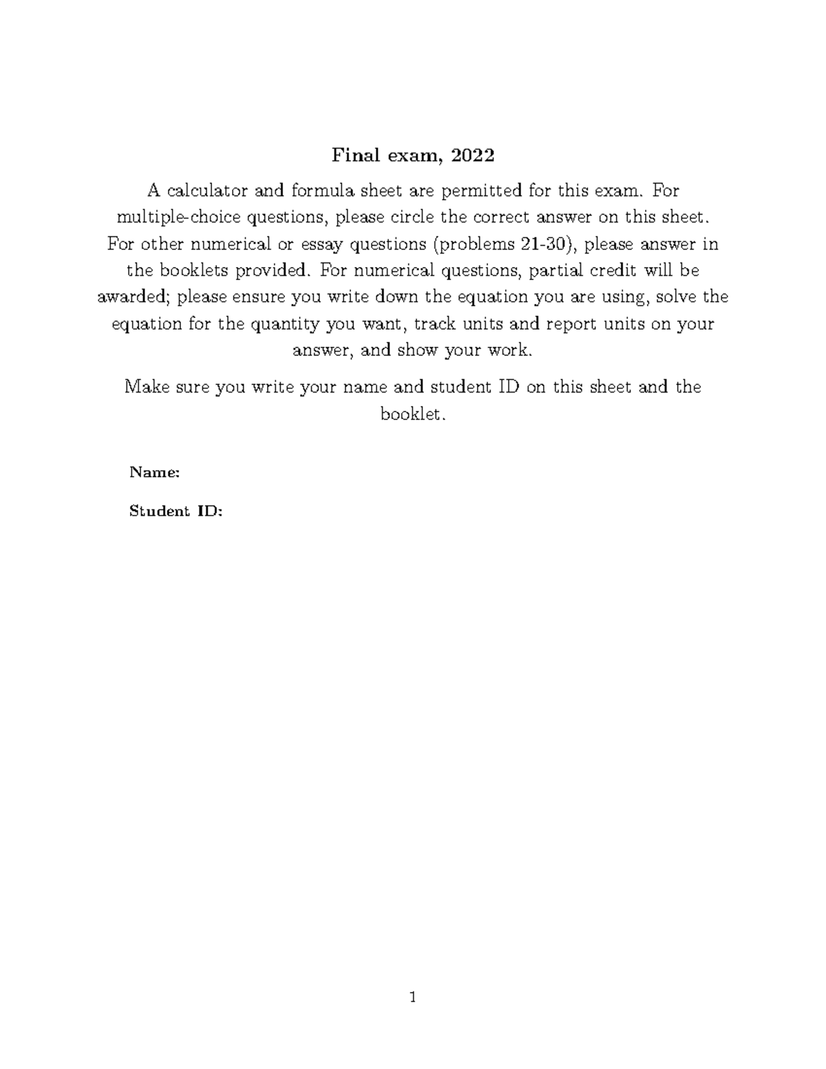 Final exam 2022 Final exam, 2022 A calculator and formula sheet are