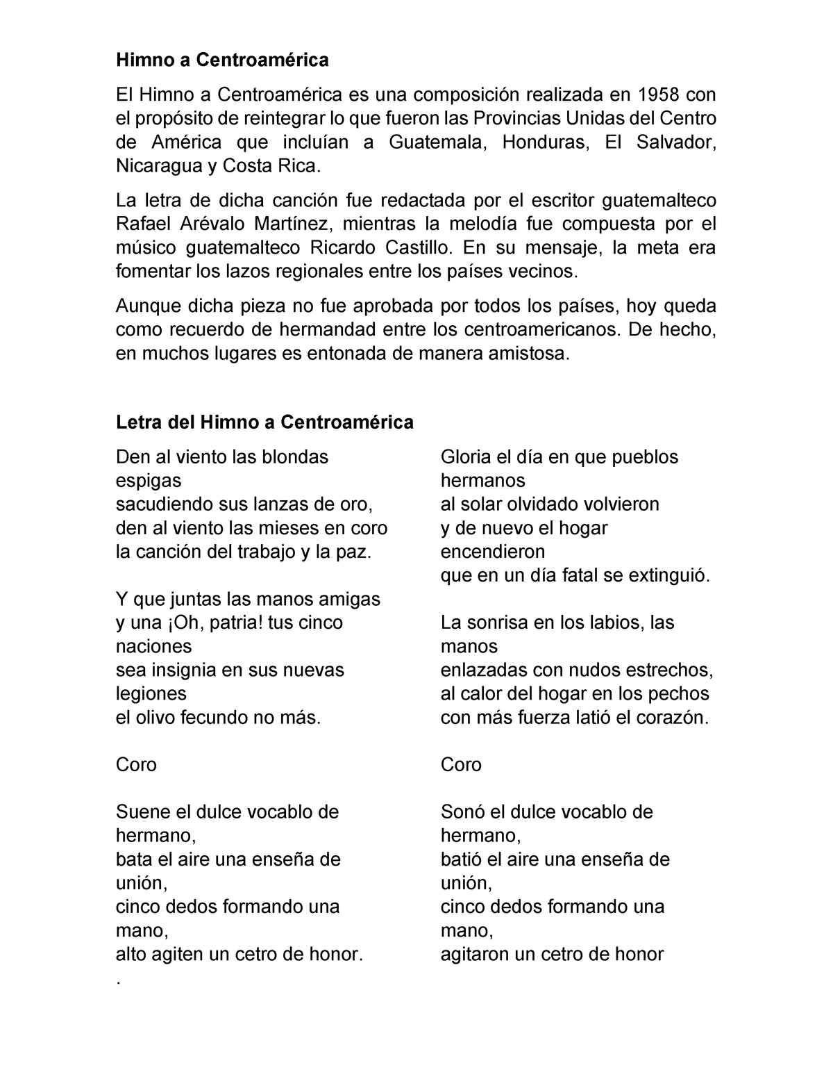 Himno a Centroamérica - La letra de dicha canción fue redactada por el  escritor guatemalteco Rafael - Studocu