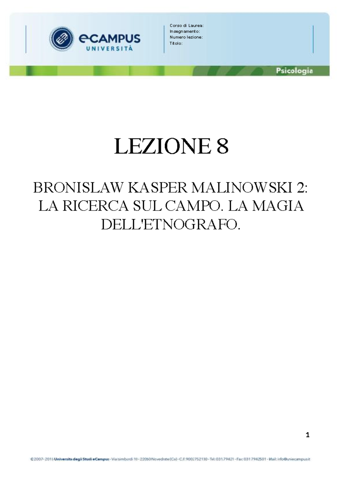 7 - BRONISLAW KASPER MALINOWSKI 2: LA RICERCA SUL CAMPO. LA MAGIA DELL ...