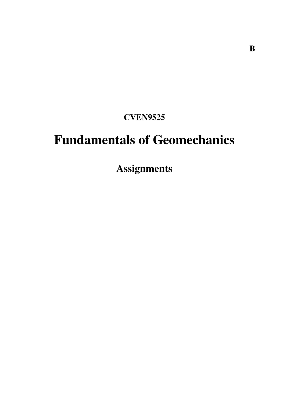 Assignments B - Assgnmentb - B CVEN Fundamentals Of Geomechanics ...