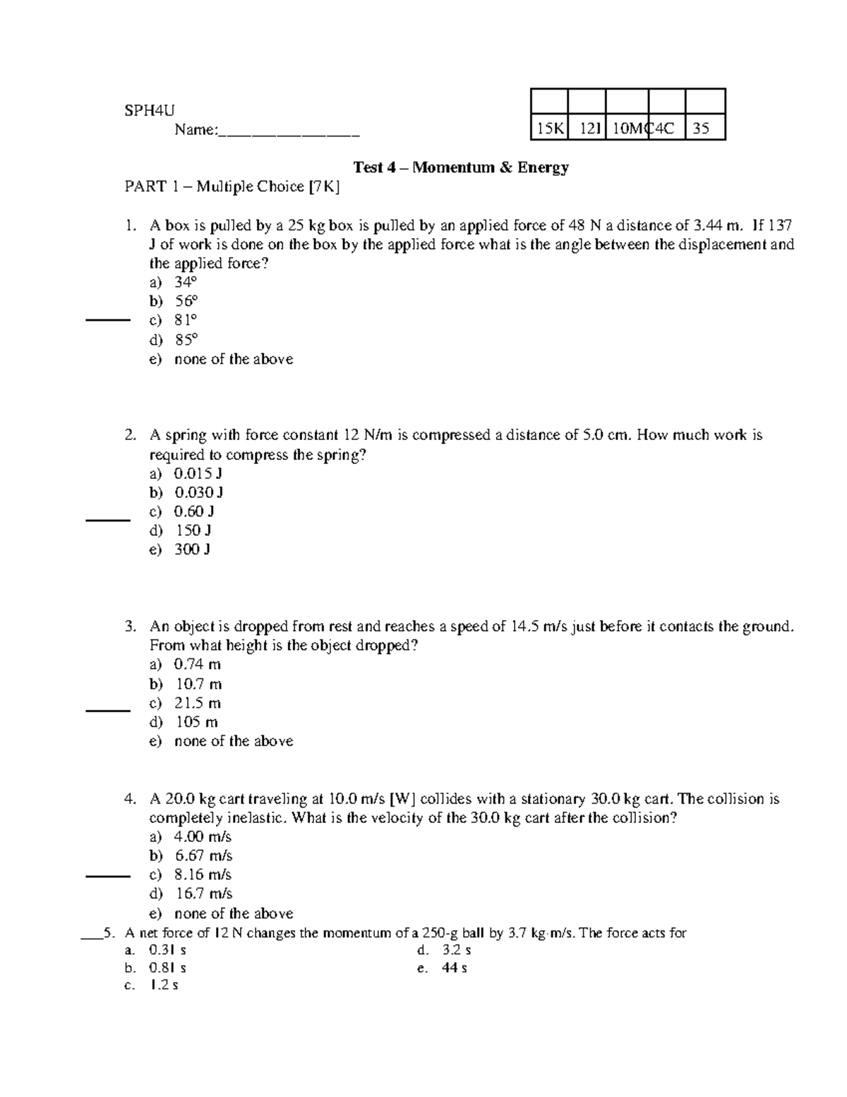 Unit Test 4 - Test 4 – Momentum & Energy - SPH4U Name ...