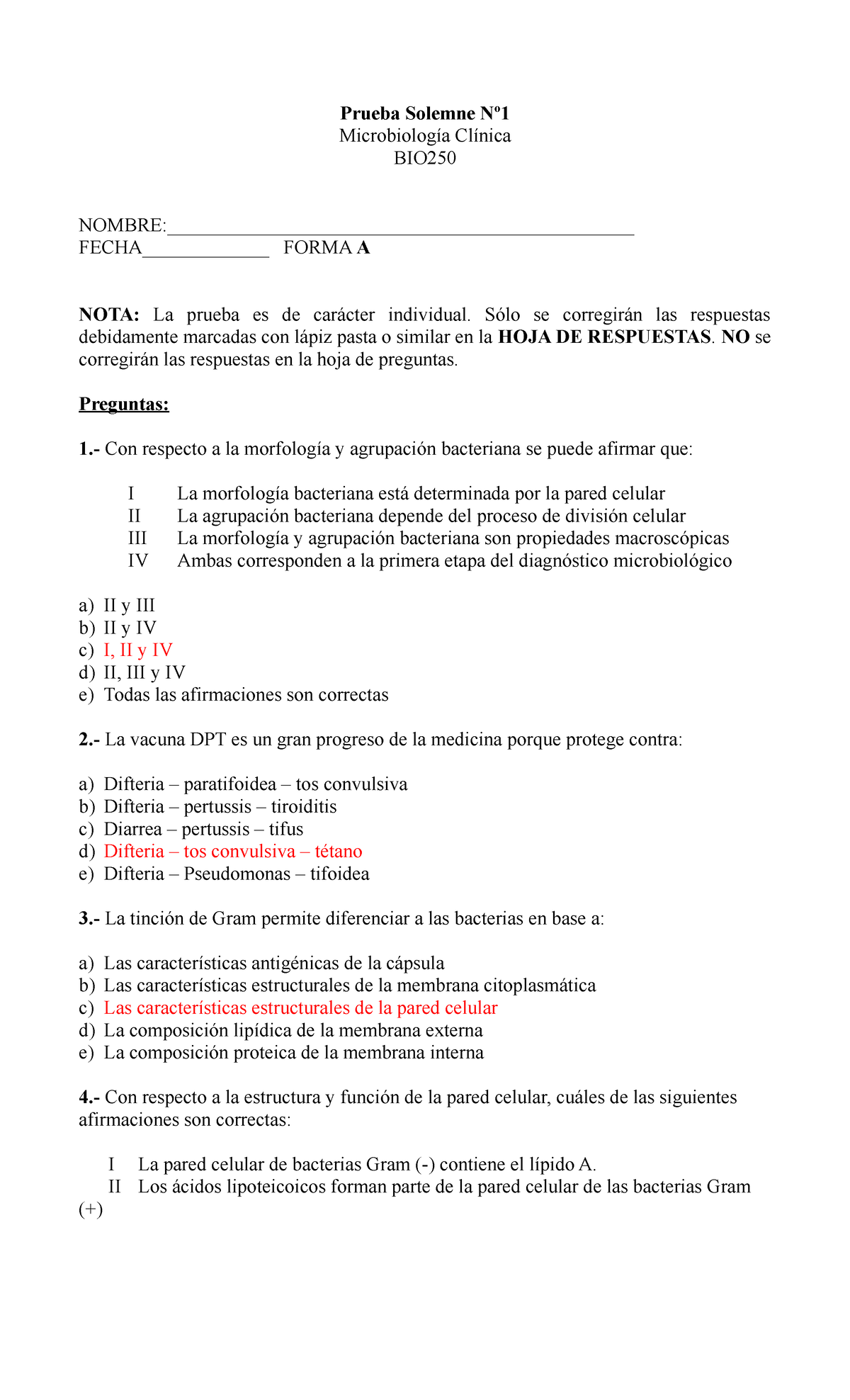 - porque las bacterias pueden ser clasificadas como gram (-) y gram (+)