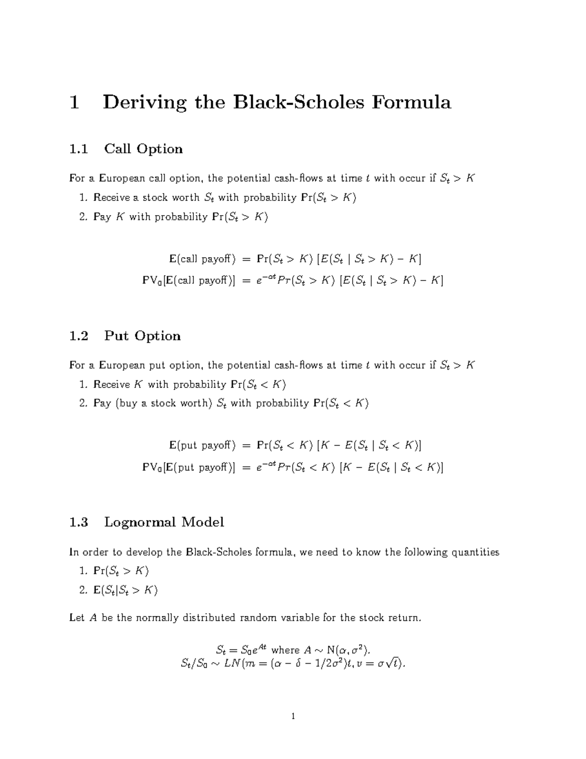 Black Scholes Derivation - 1 Deriving the Formula 1 Call Option For a  European call option, the - Studocu