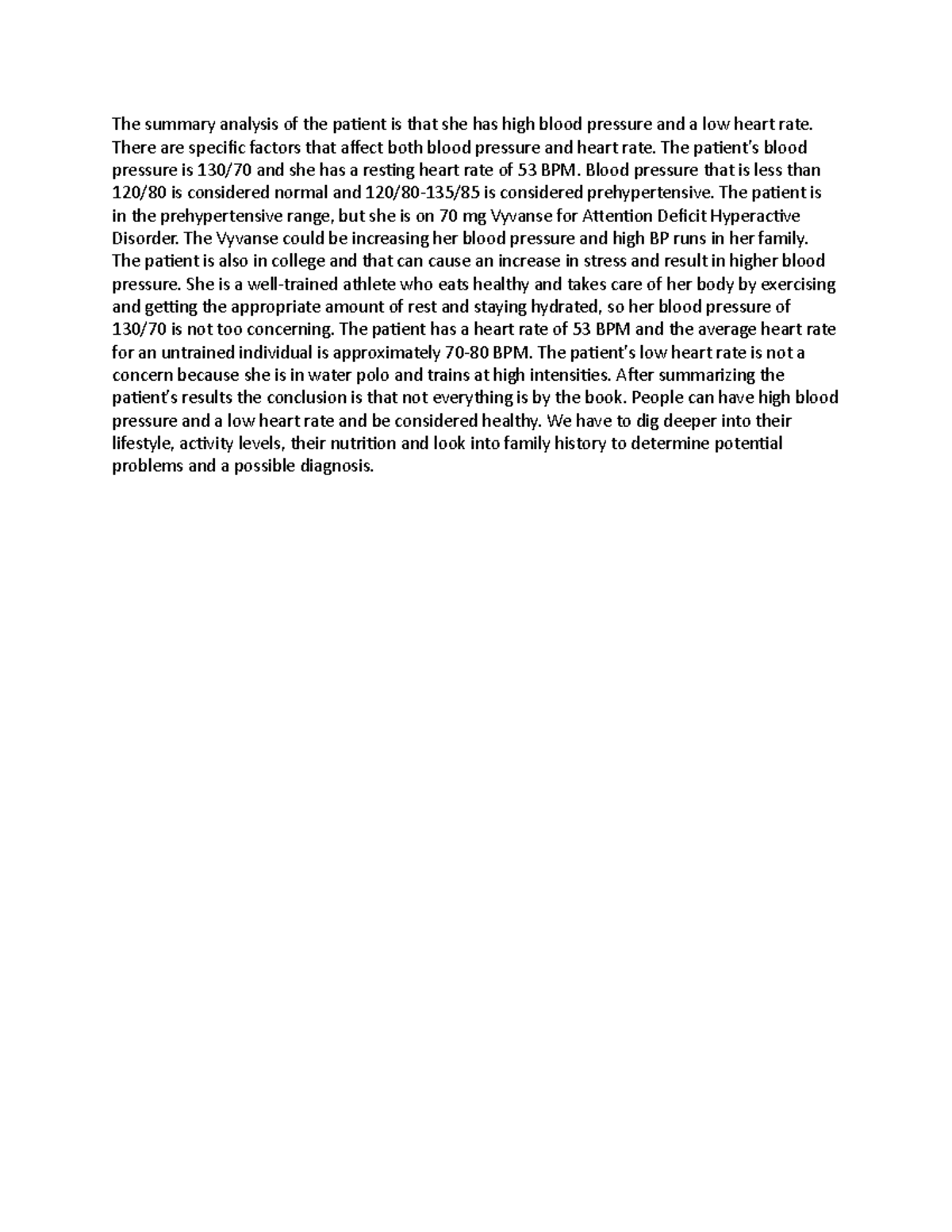 The Summary Analysis Of The Patient Is That She Has High Blood Pressure