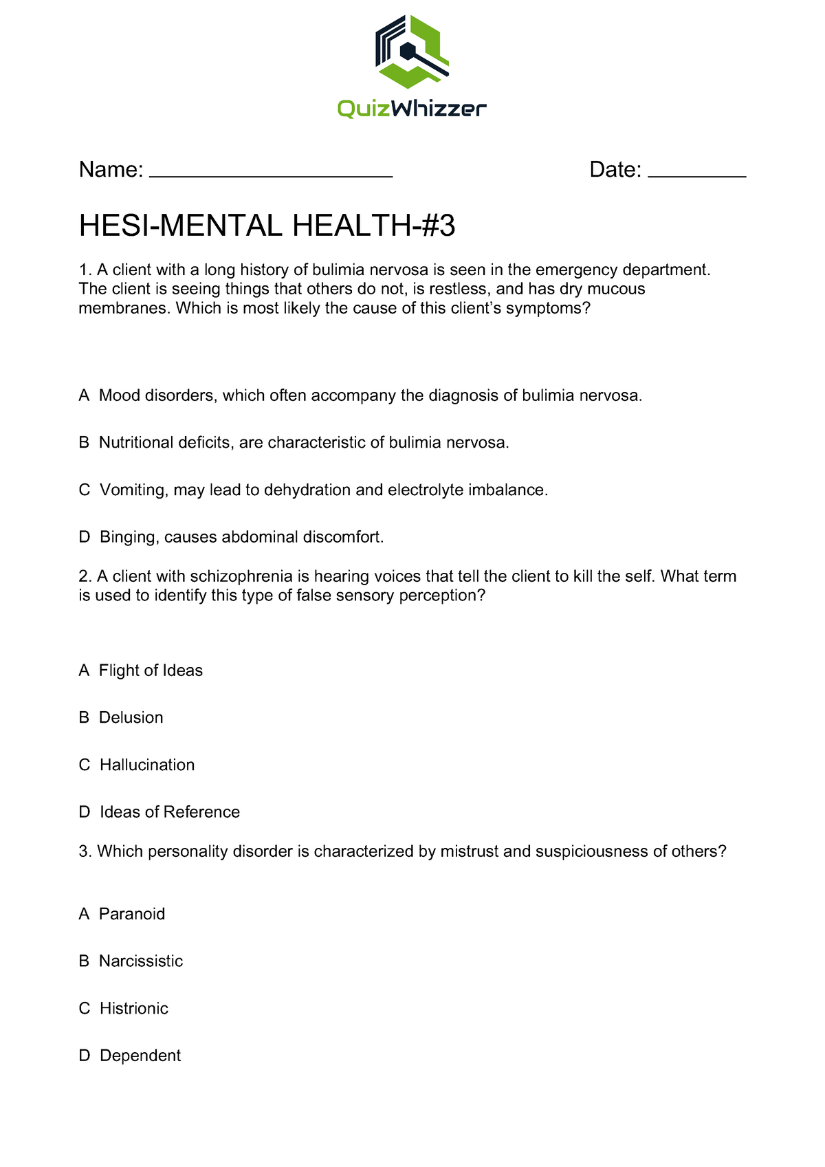 HESI- Mental Health-#3 - Name: Date: HESI-MENTAL HEALTH-# A client with ...