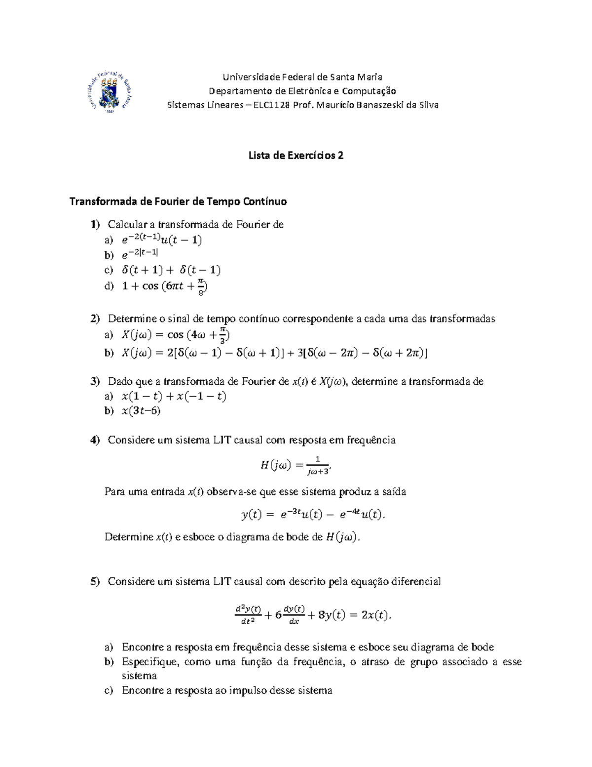 Lista 2 Sist Lin 2019 - Warning: TT: undefined function: 32 Warning: TT ...