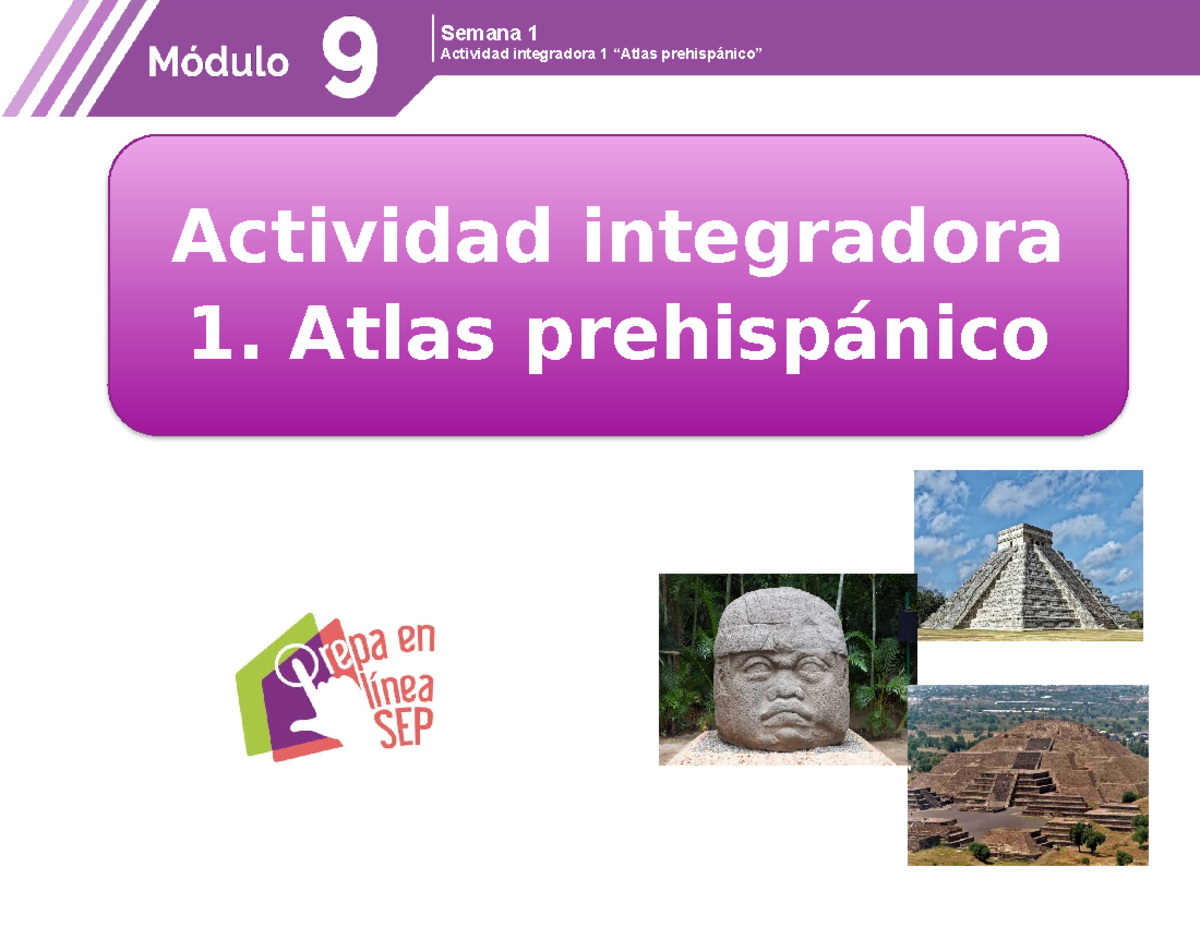 M09S1AI1 - Historia de México - Actividad integradora 1 “Atlas
