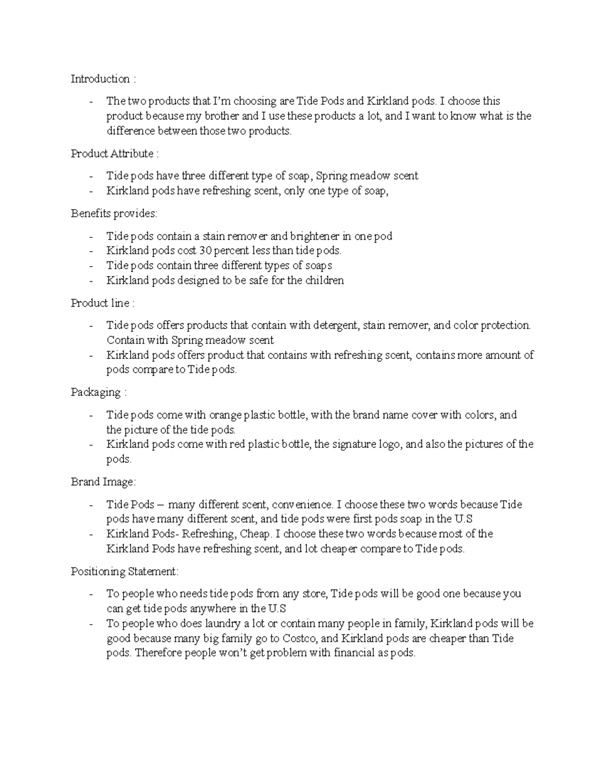 Product Comparison Introduction The two products that I’m choosing