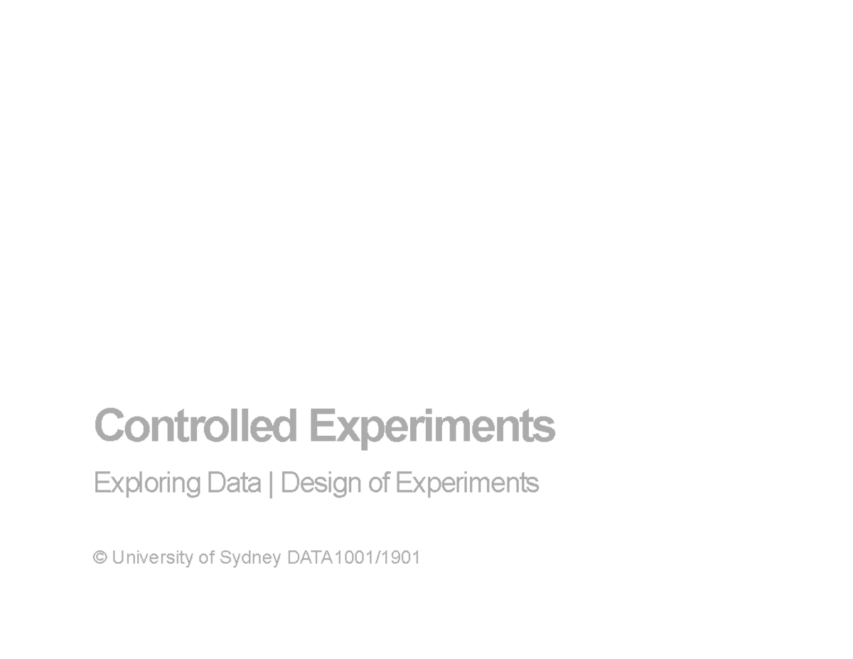 DATA1001 Lecture 2 - Controlled Experiments - Controlled Experiments ...