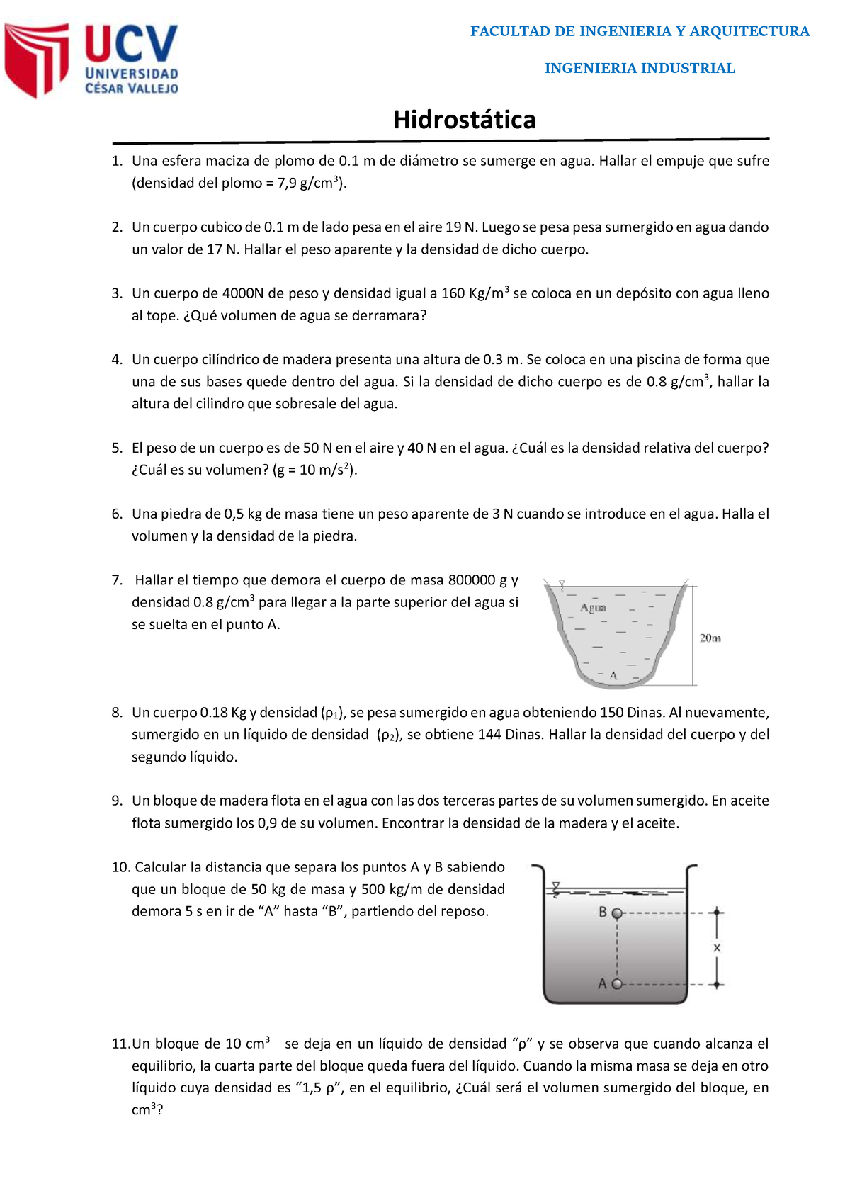 Ejercicio DE Fisica Sesion 7 - INGENIERIA INDUSTRIAL Hidrost·tica Una ...