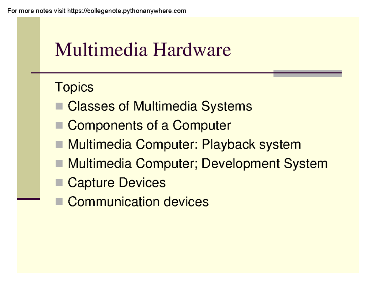 MultimediaHardware notes about multimedia hardware Multimedia