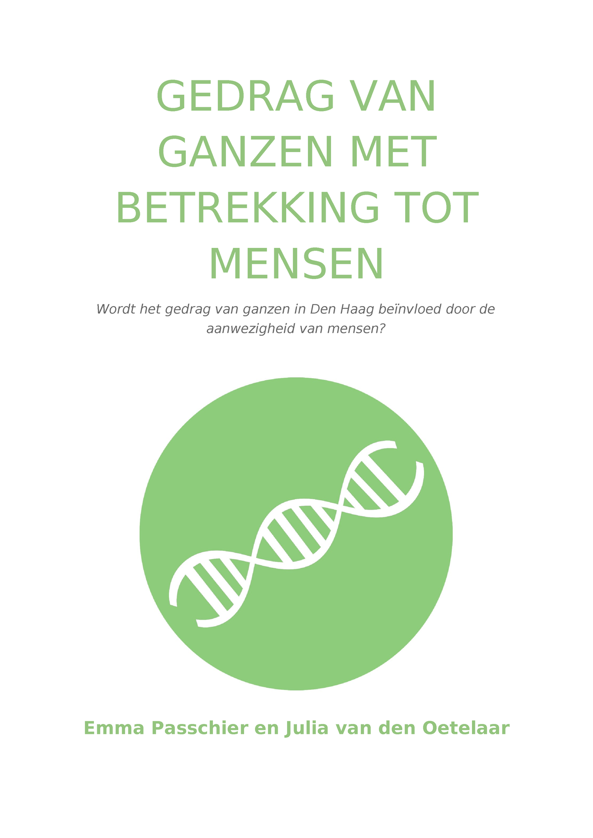 Biologie PO Gedrag - GEDRAG VAN GANZEN MET BETREKKING TOT MENSEN Wordt ...