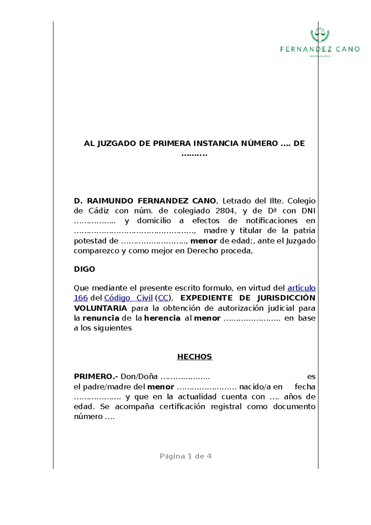 Renuncia herencia menor judicial AL JUZGADO DE PRIMERA INSTANCIA